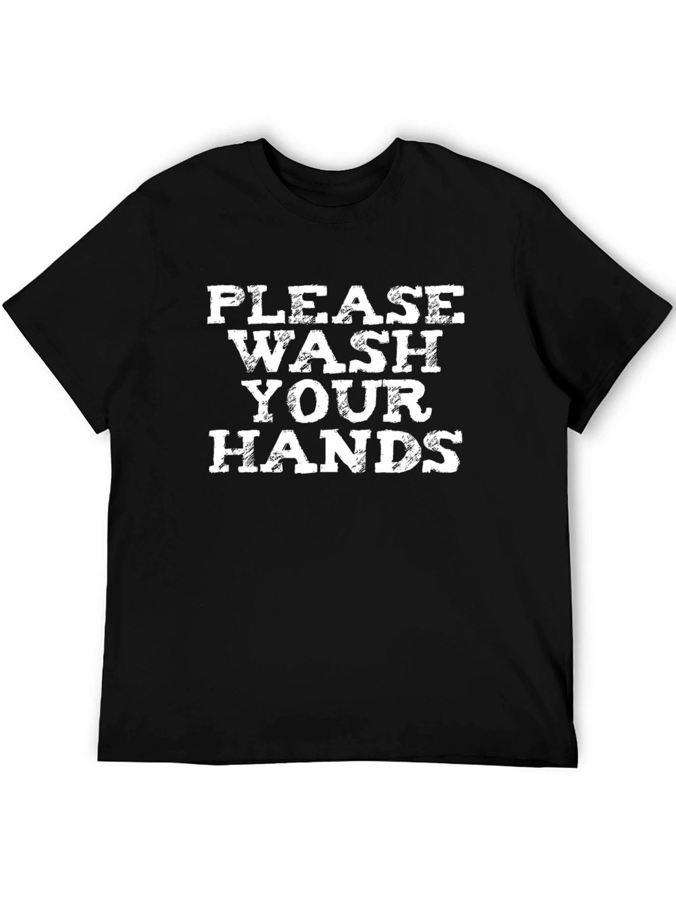 Please Wash Your Hands Graphic T-Shirt