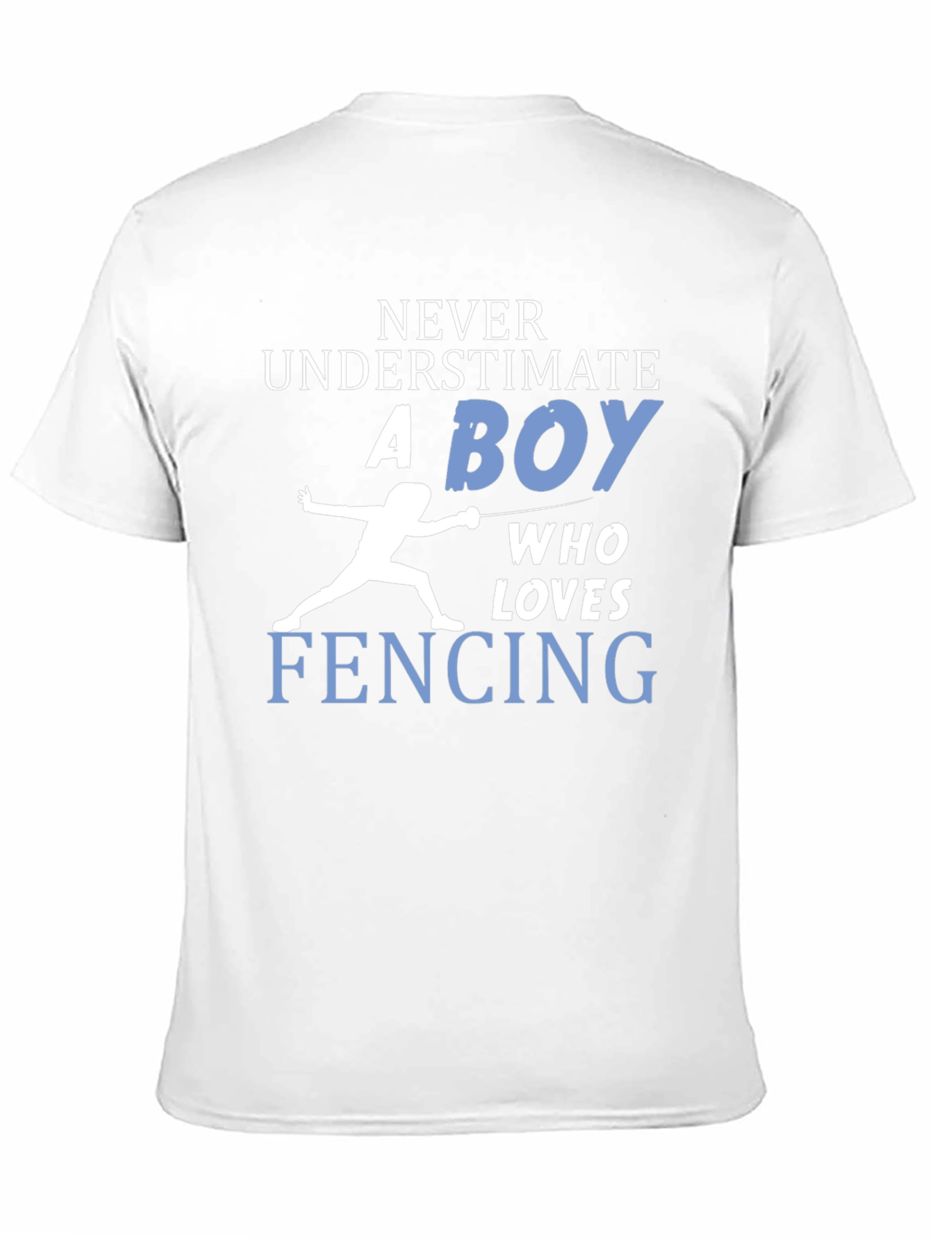 Fencing Boy T-Shirt: Never Underestimate