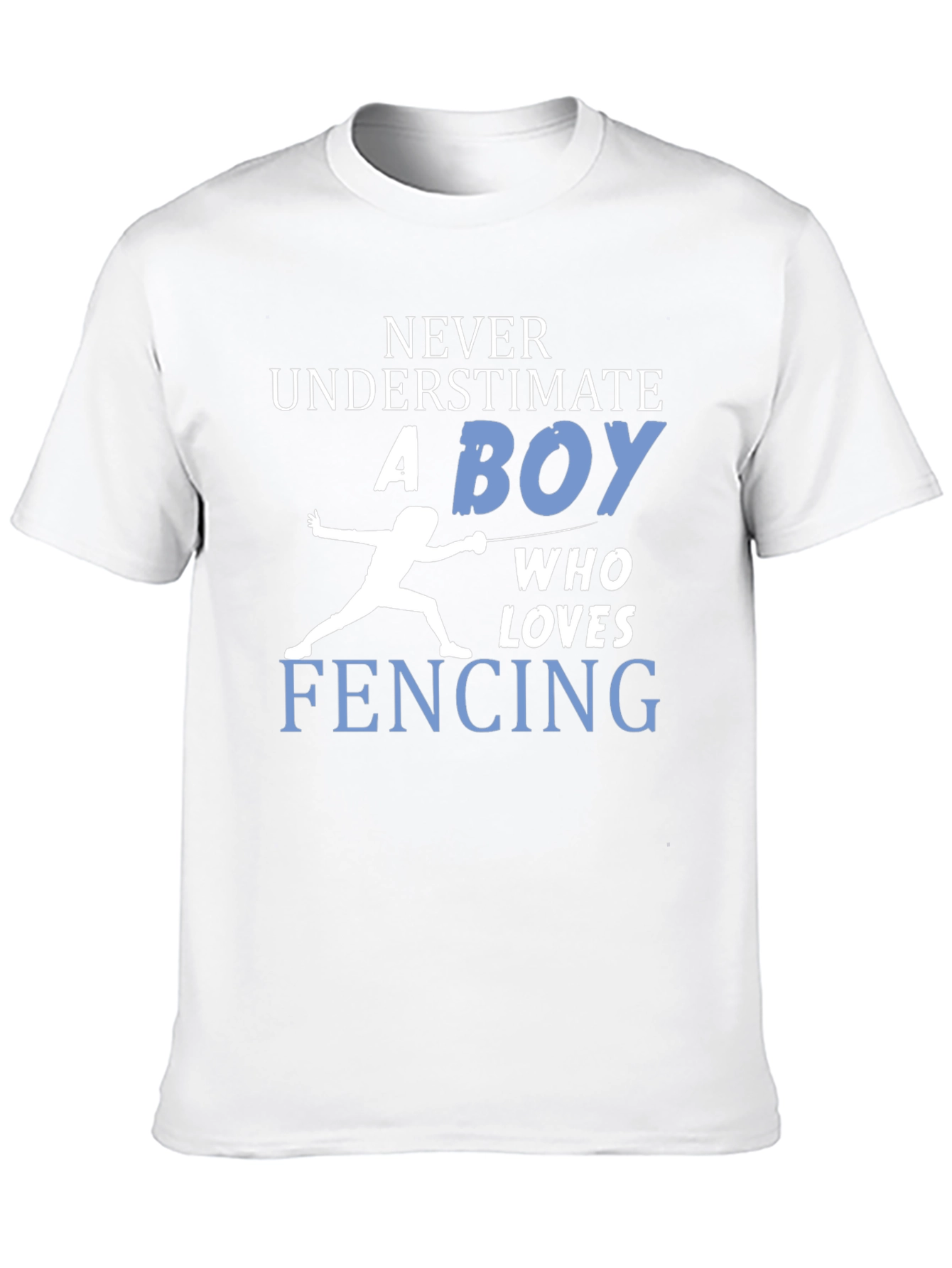 Fencing Boy T-Shirt: Never Underestimate