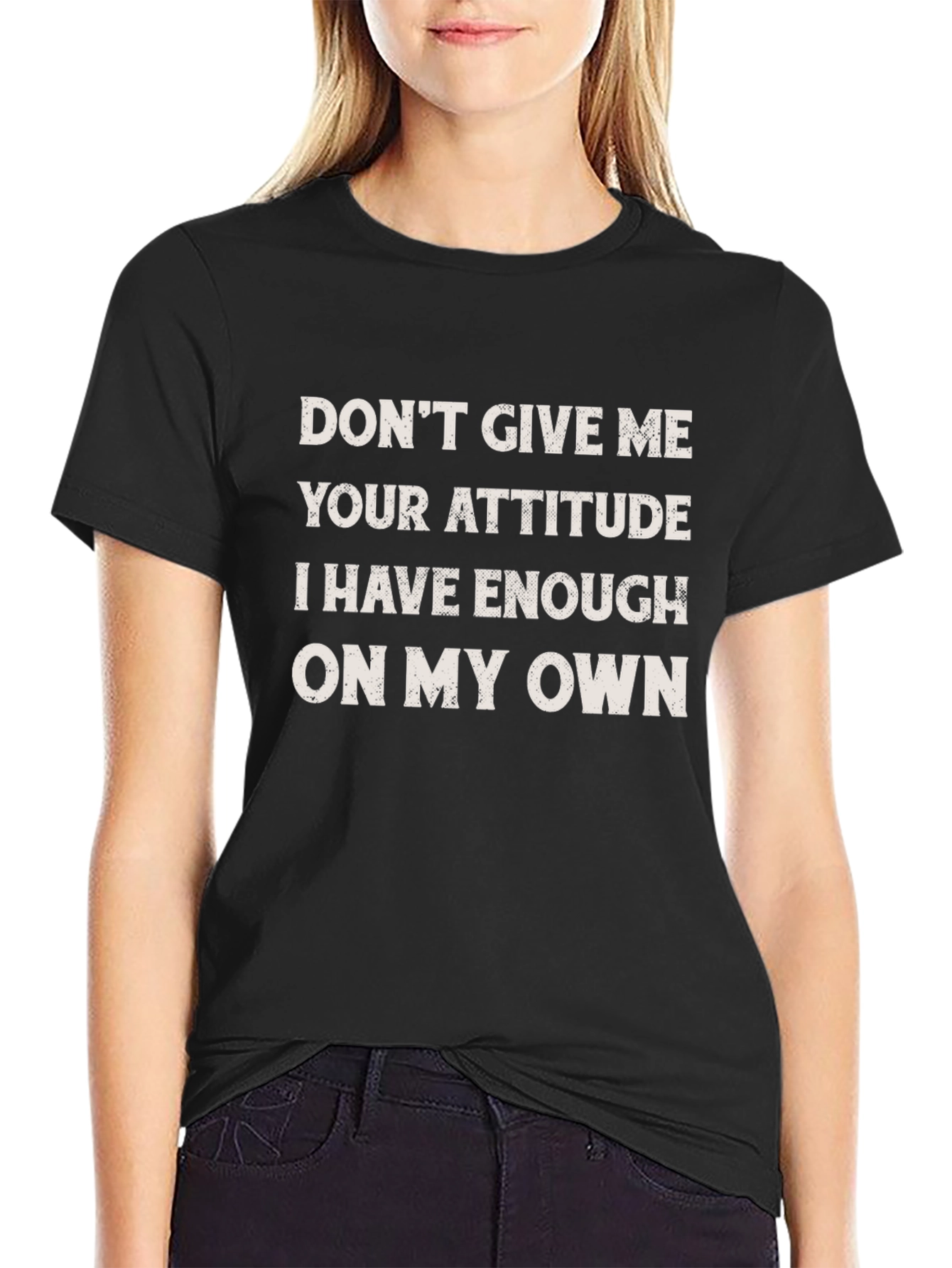 Funny Attitude Slogan Graphic Tee