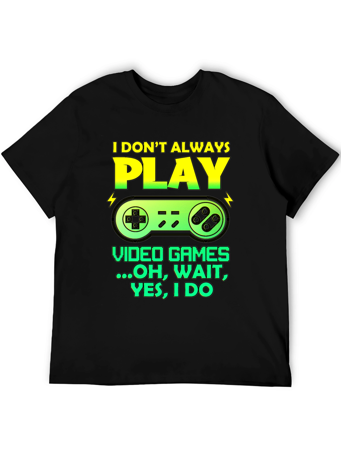 Gamer Graphic Tee - I Dont Always Play