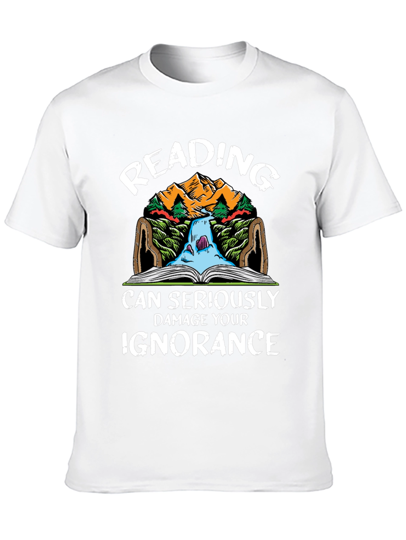 Reading Can Seriously Damage Your Ignorance T-Shirt