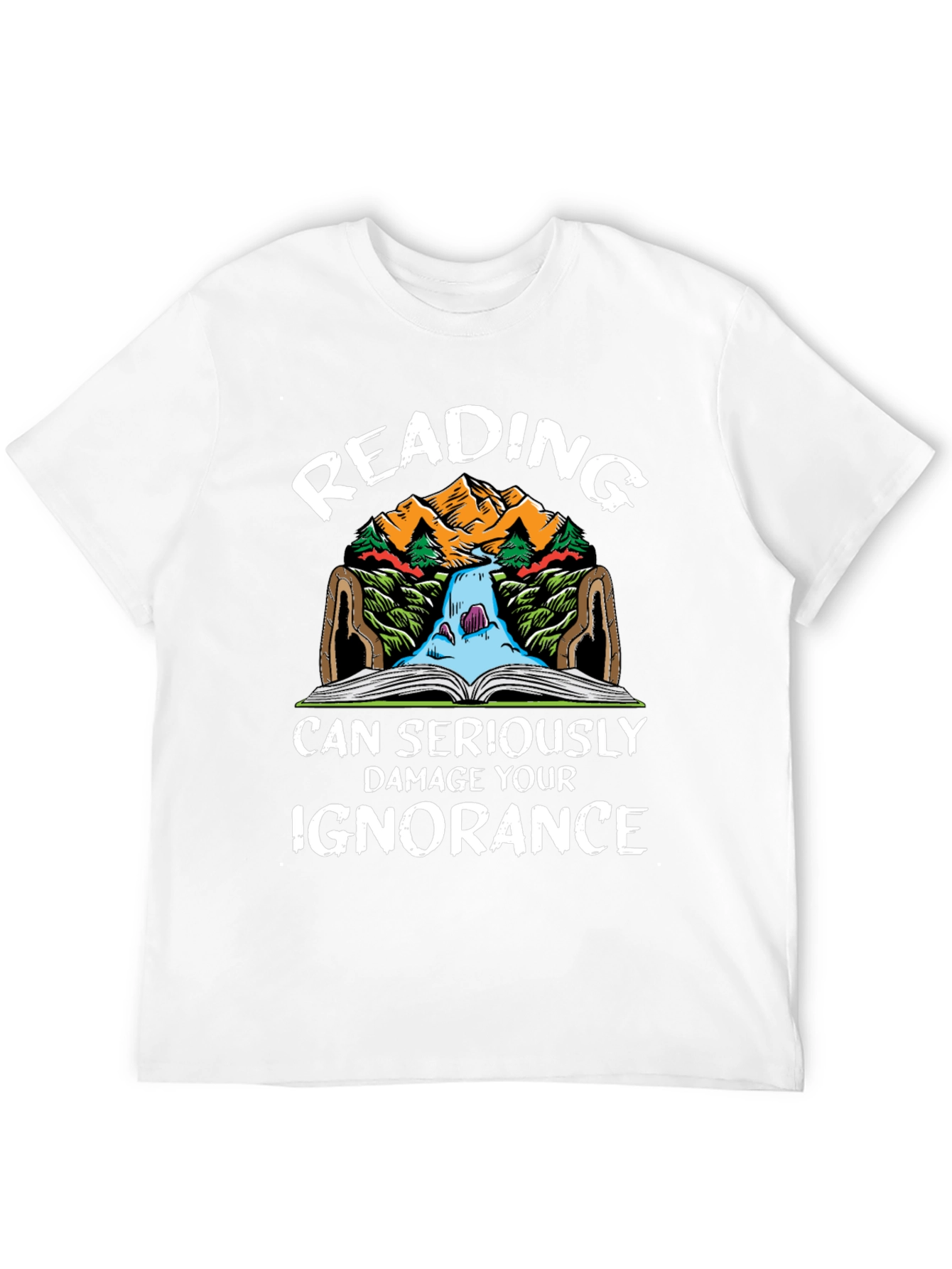 Reading Can Seriously Damage Your Ignorance T-Shirt