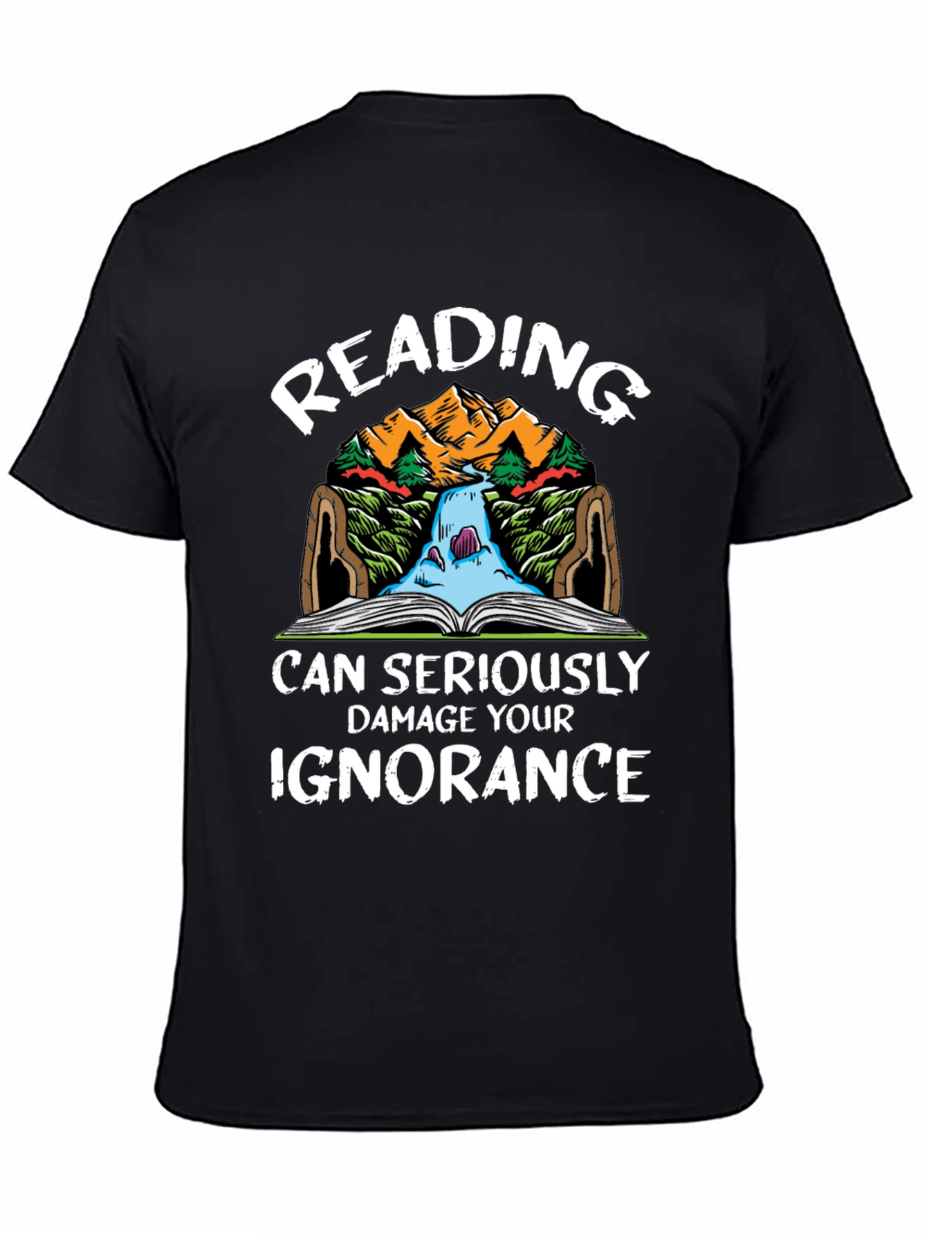Reading Can Seriously Damage Your Ignorance T-Shirt