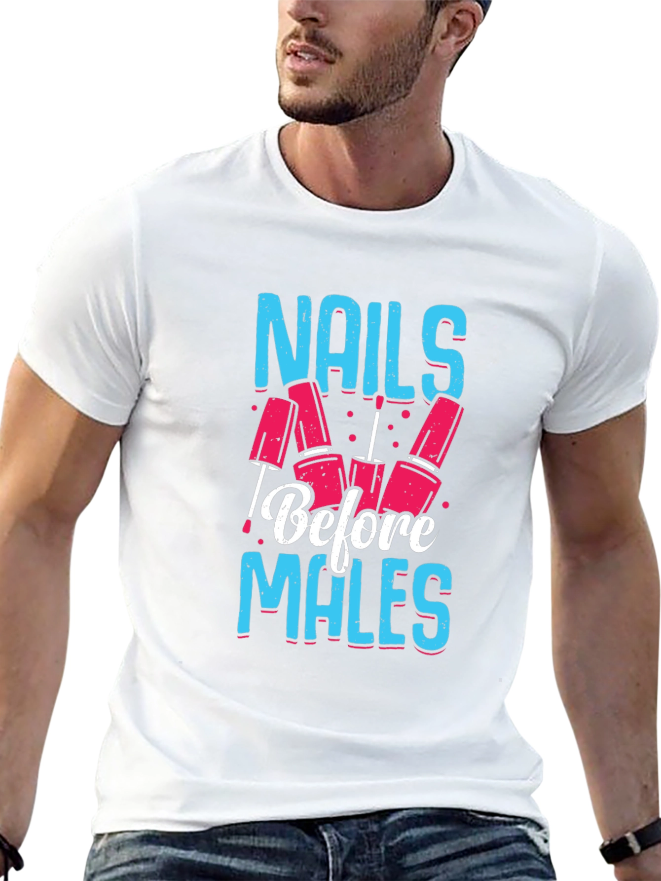 Nails Before Males Graphic Tee