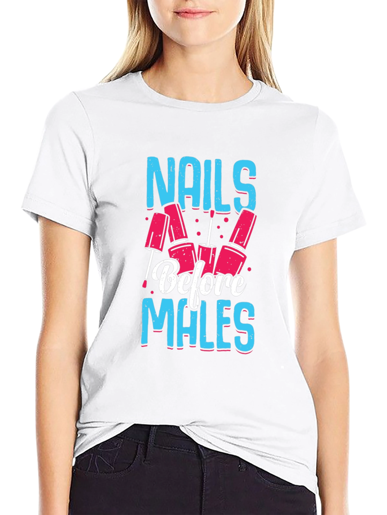 Nails Before Males Graphic Tee