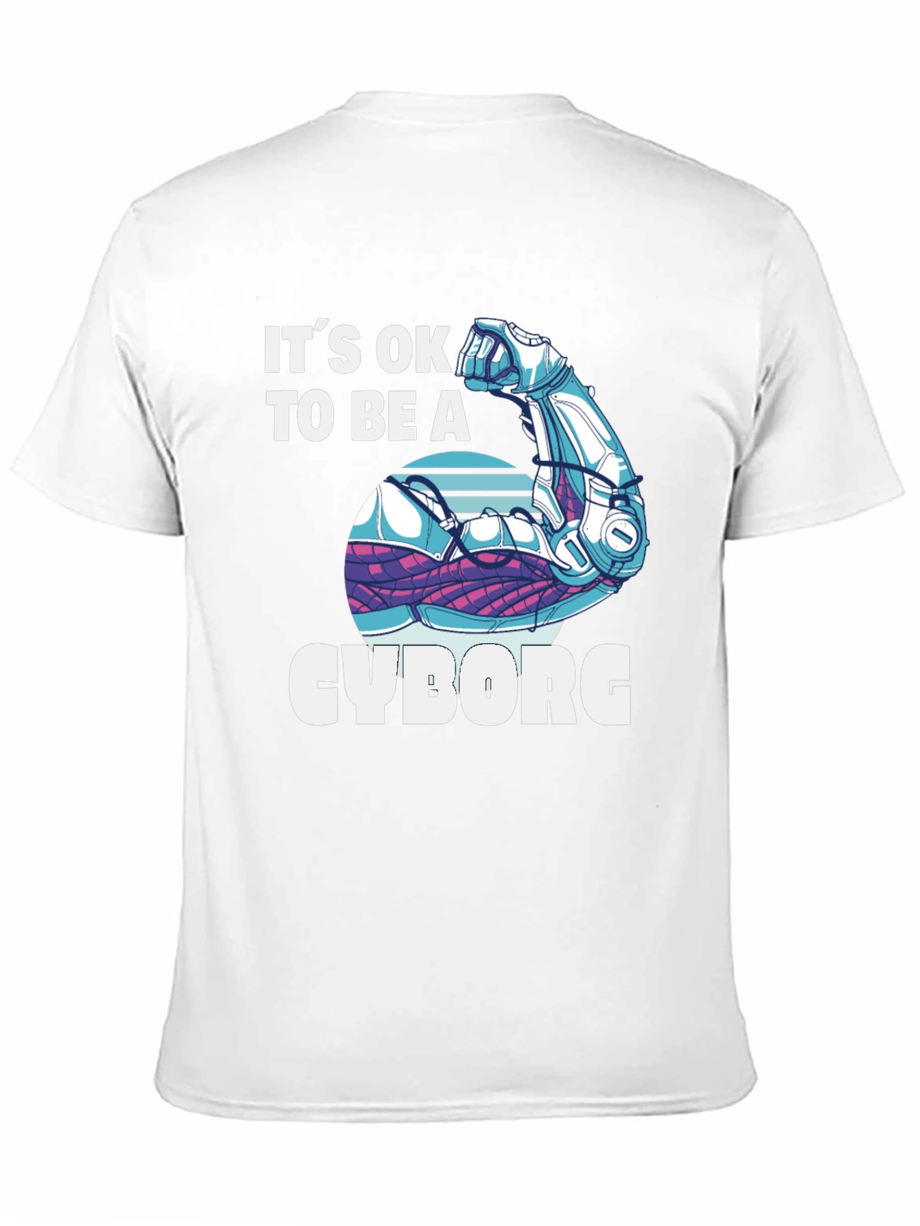Its OK to Be a Cyborg Graphic T-Shirt