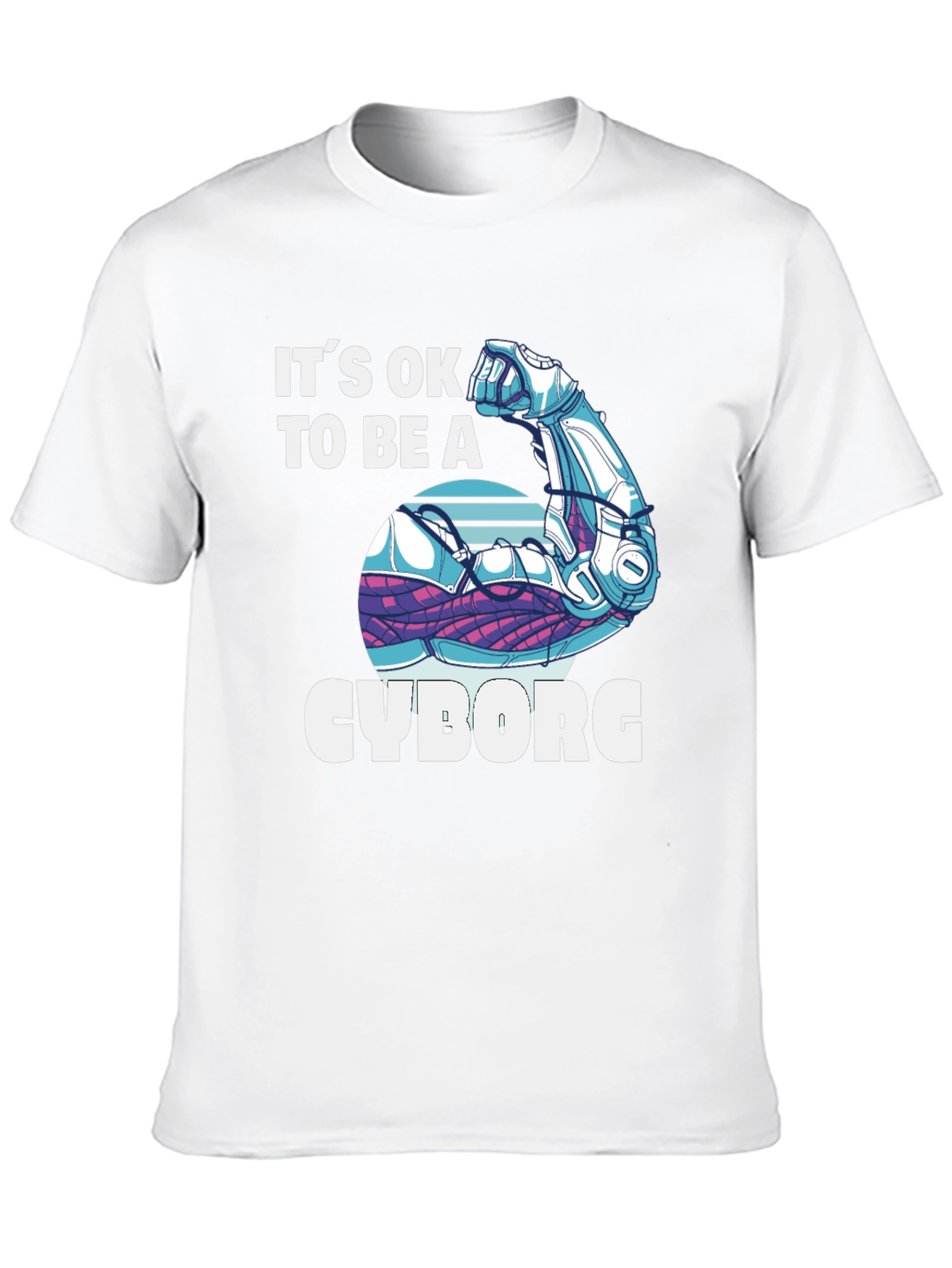 Its OK to Be a Cyborg Graphic T-Shirt