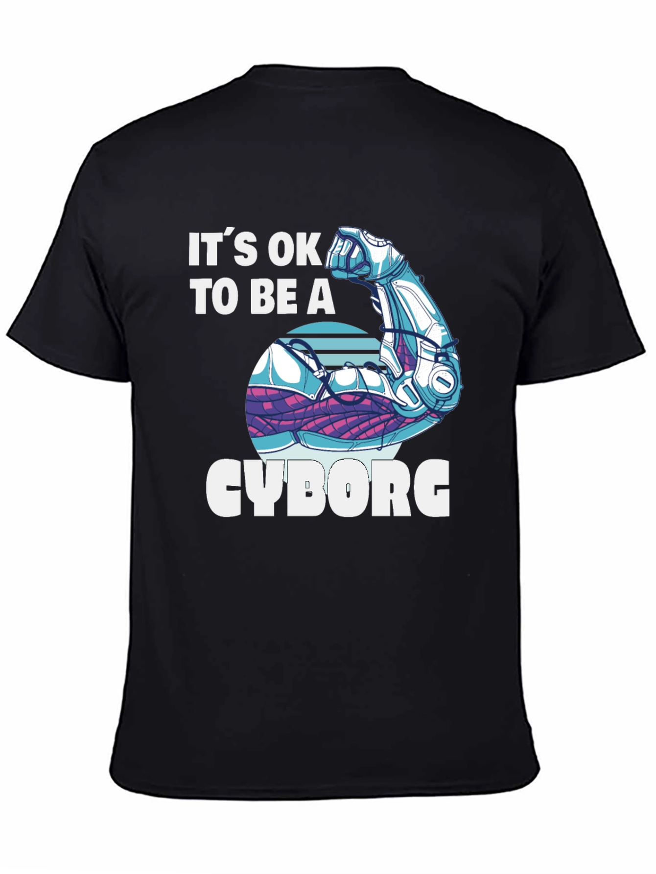 Its OK to Be a Cyborg Graphic T-Shirt