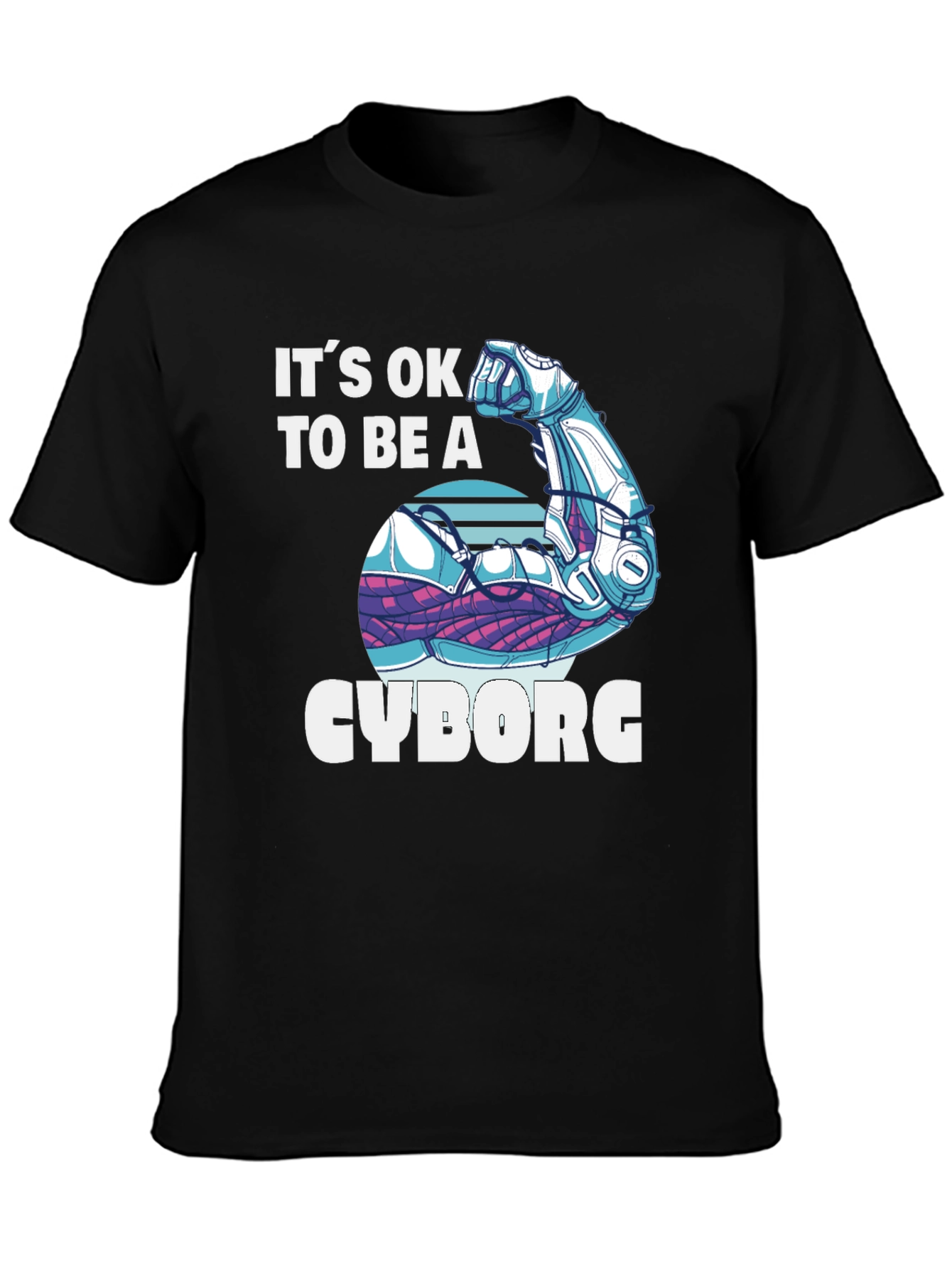 Its OK to Be a Cyborg Graphic T-Shirt