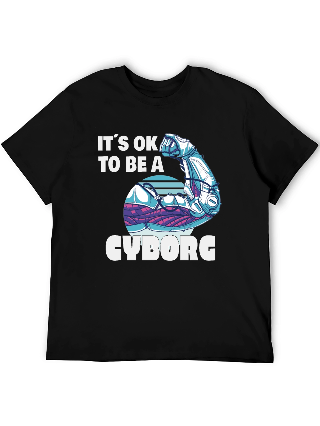 Its OK to Be a Cyborg Graphic T-Shirt
