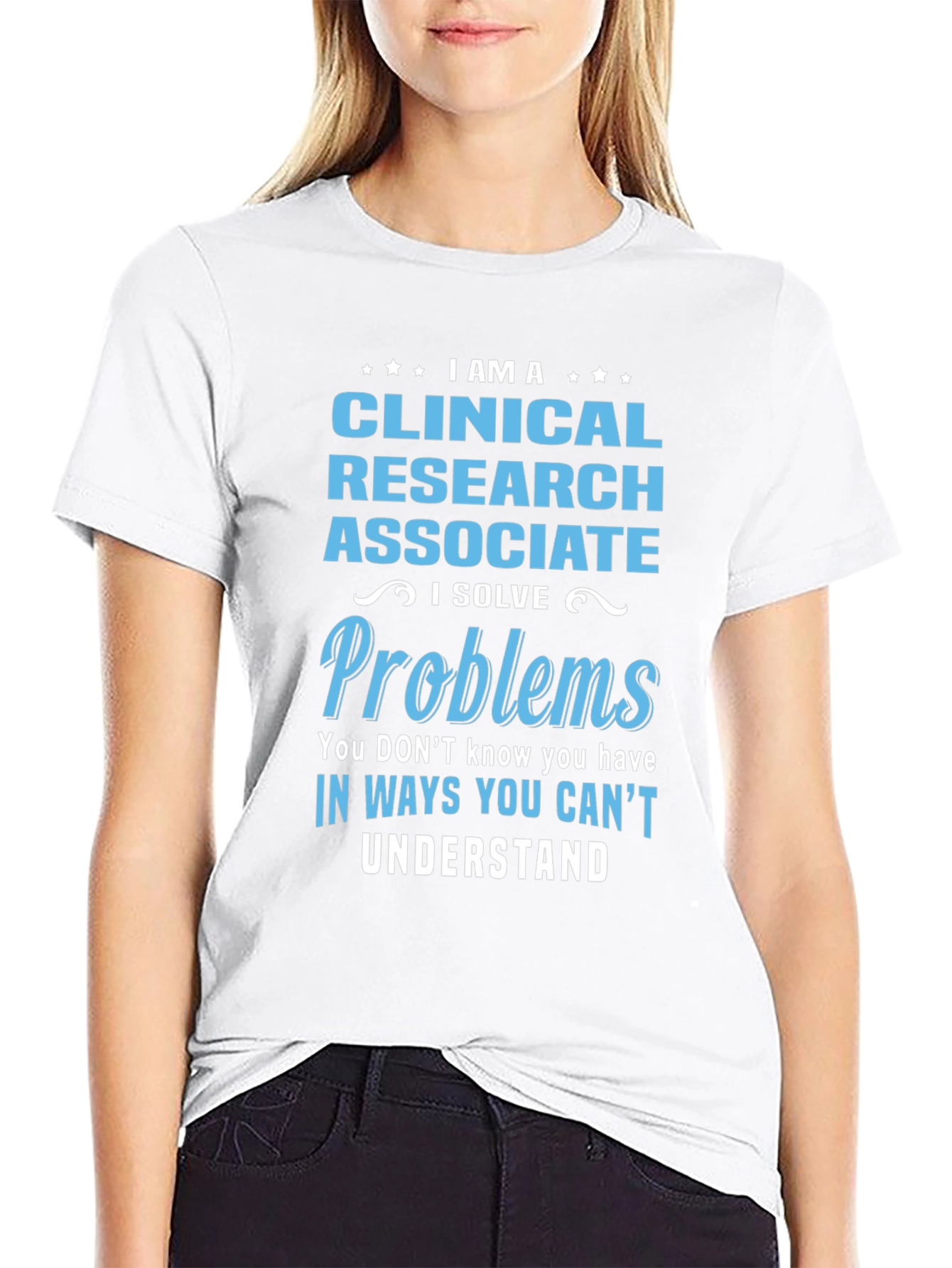 Clinical Research Associate T-Shirt