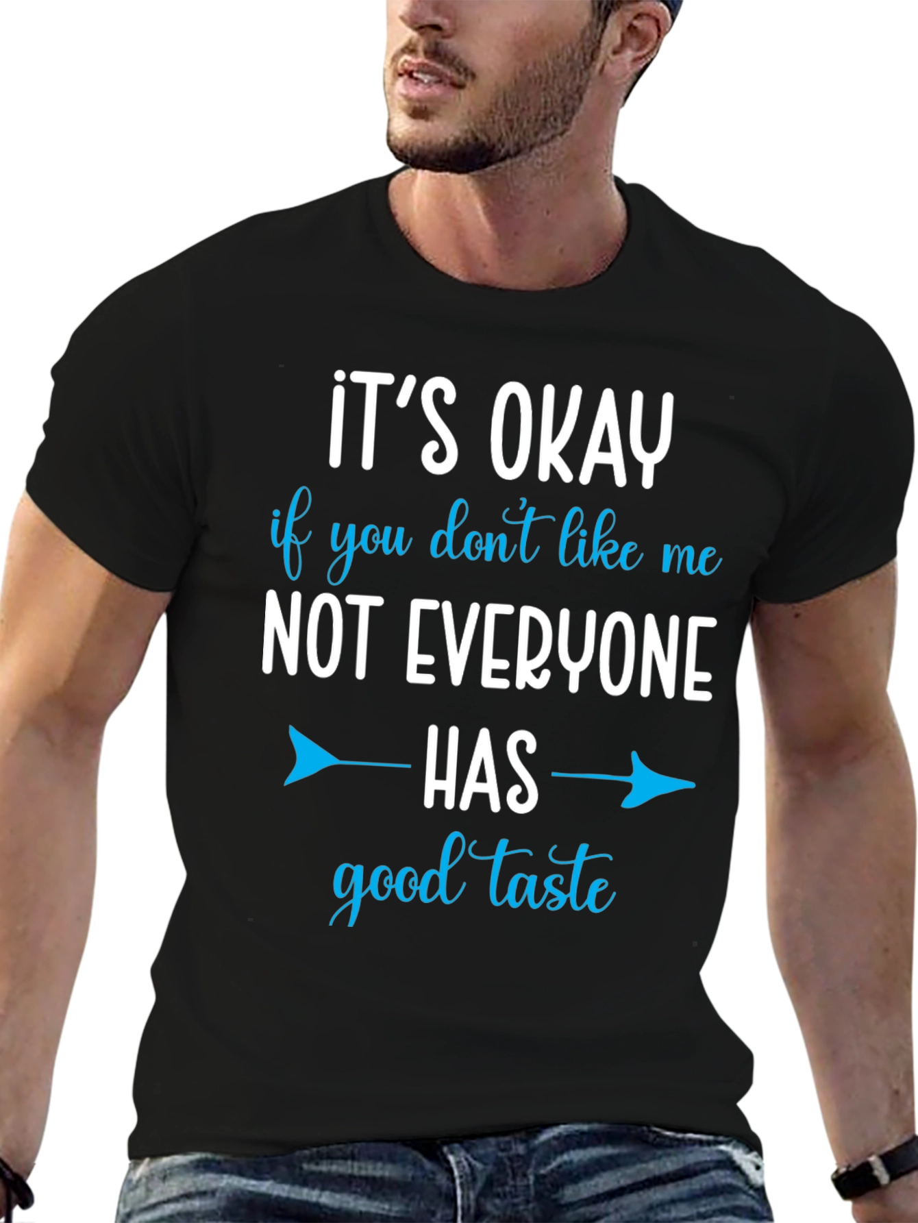 Funny Graphic Tee - Good Taste Humor T-Shirt