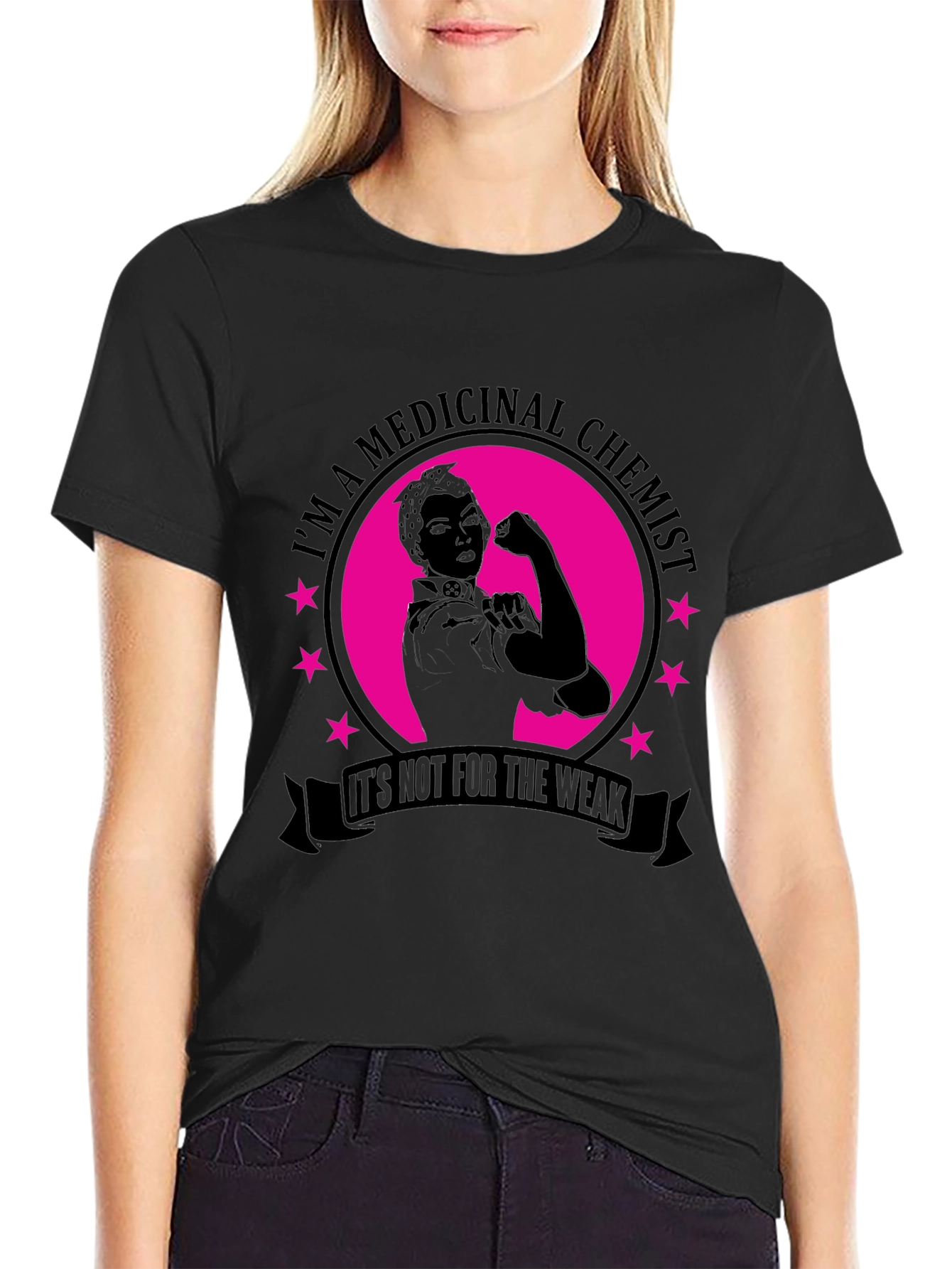 Medicinal Chemist T-Shirt - Not For The Weak