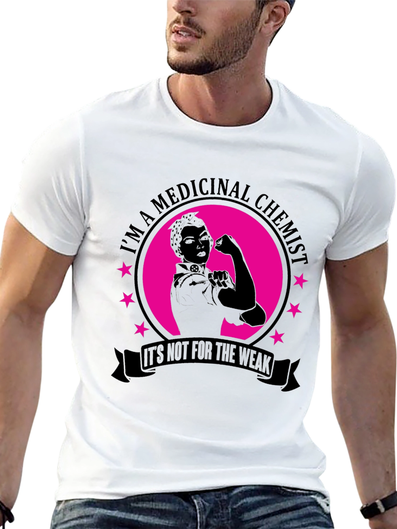 Medicinal Chemist T-Shirt - Not For The Weak