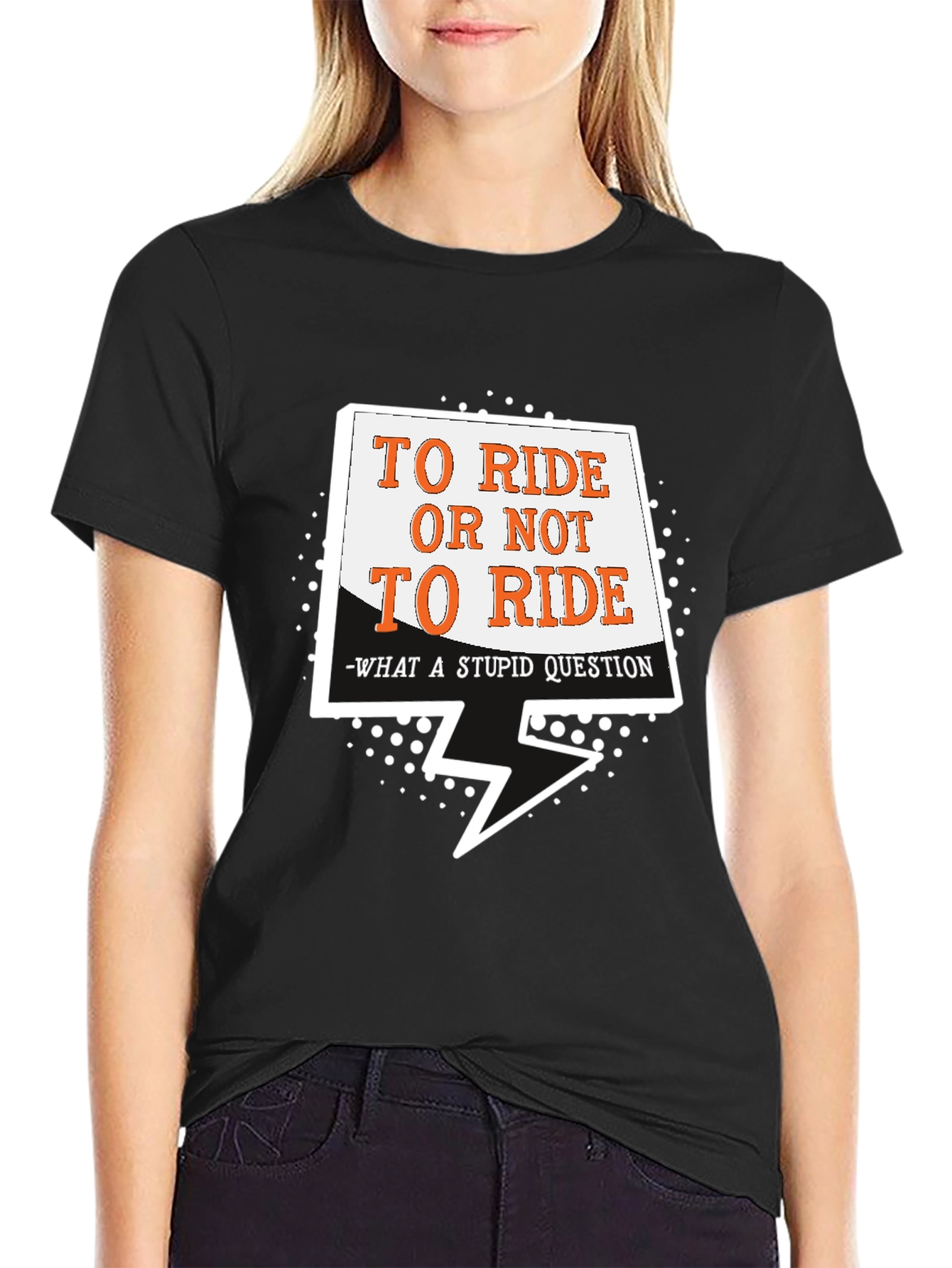 To Ride Or Not Graphic T-Shirt
