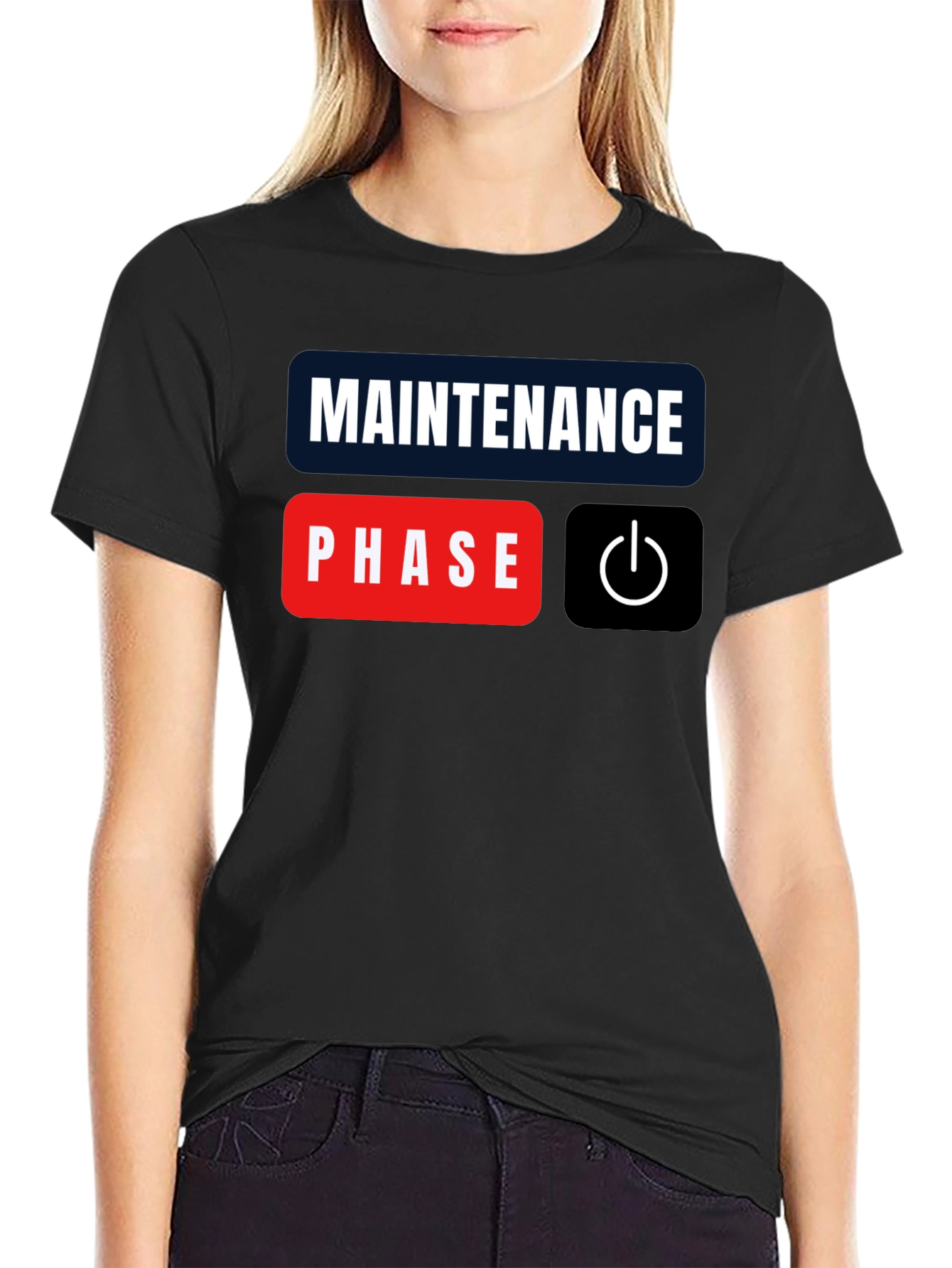 Maintenance Phase Mode On Black T-Shirt