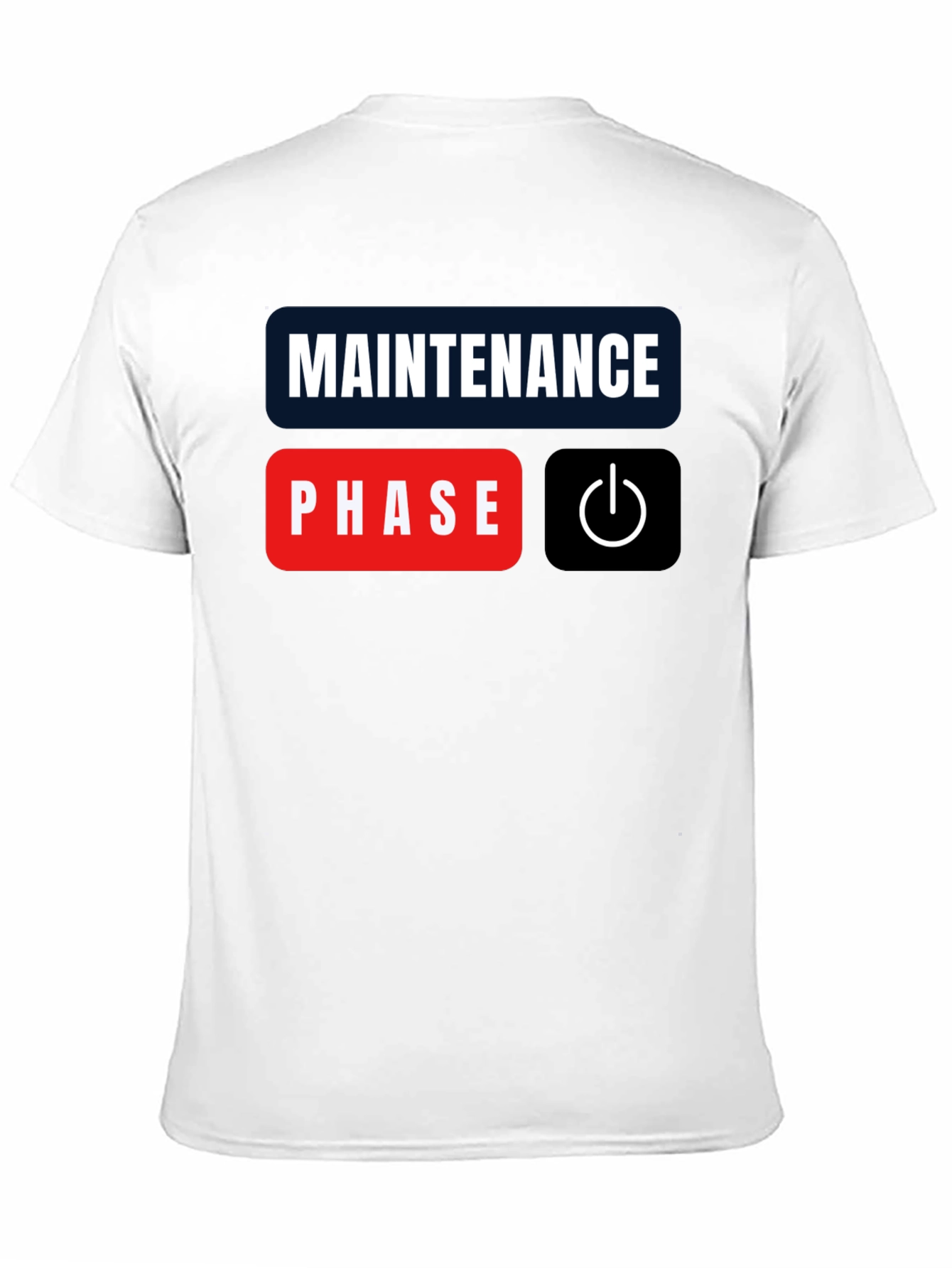 Maintenance Phase Mode On Black T-Shirt