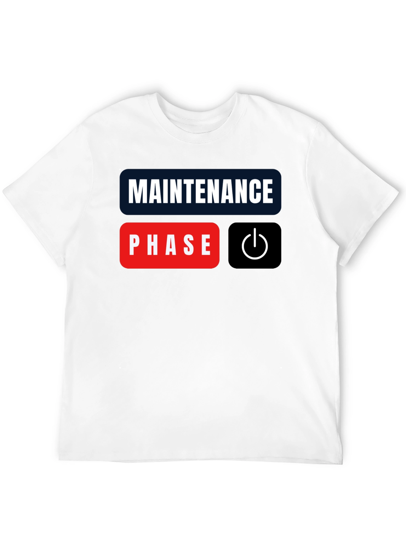 Maintenance Phase Mode On Black T-Shirt