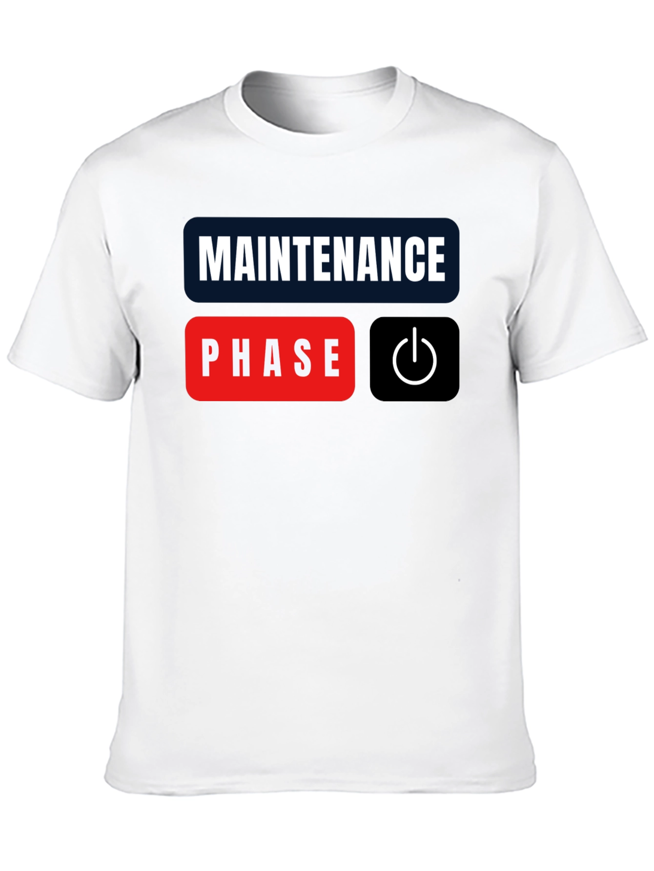 Maintenance Phase Mode On Black T-Shirt