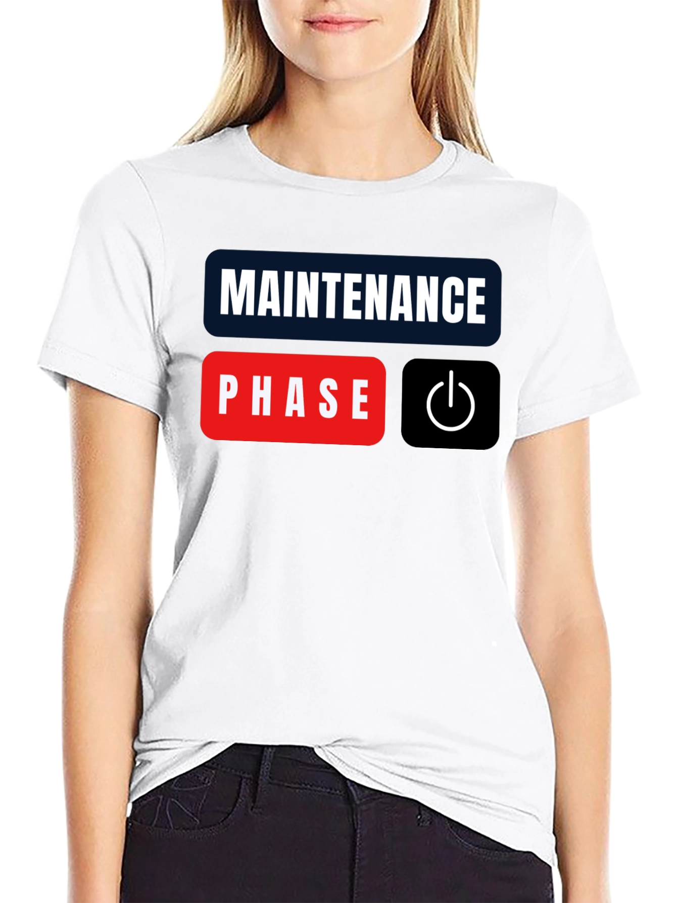 Maintenance Phase Mode On Black T-Shirt