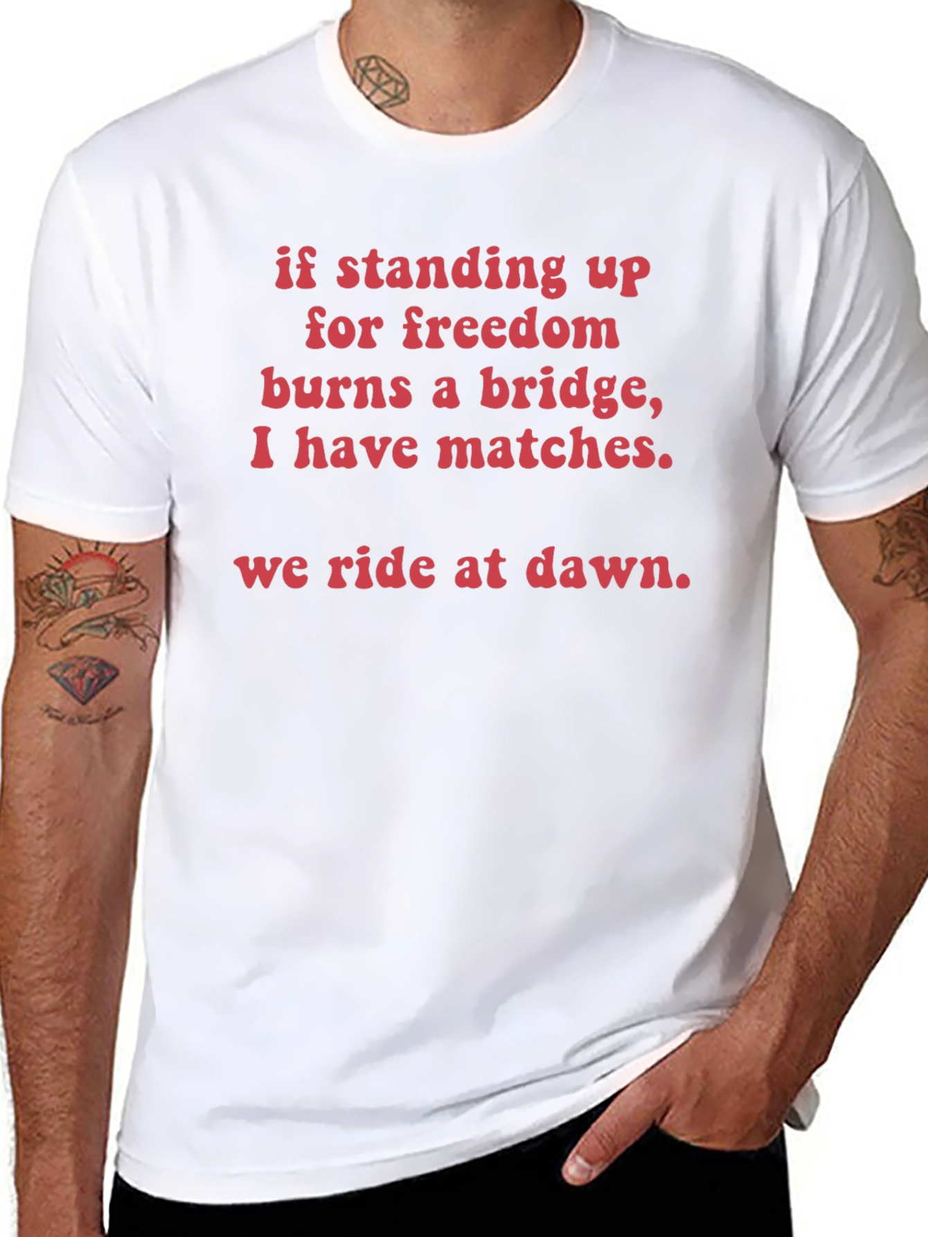 Freedom Fighter T-Shirt - We Ride at Dawn