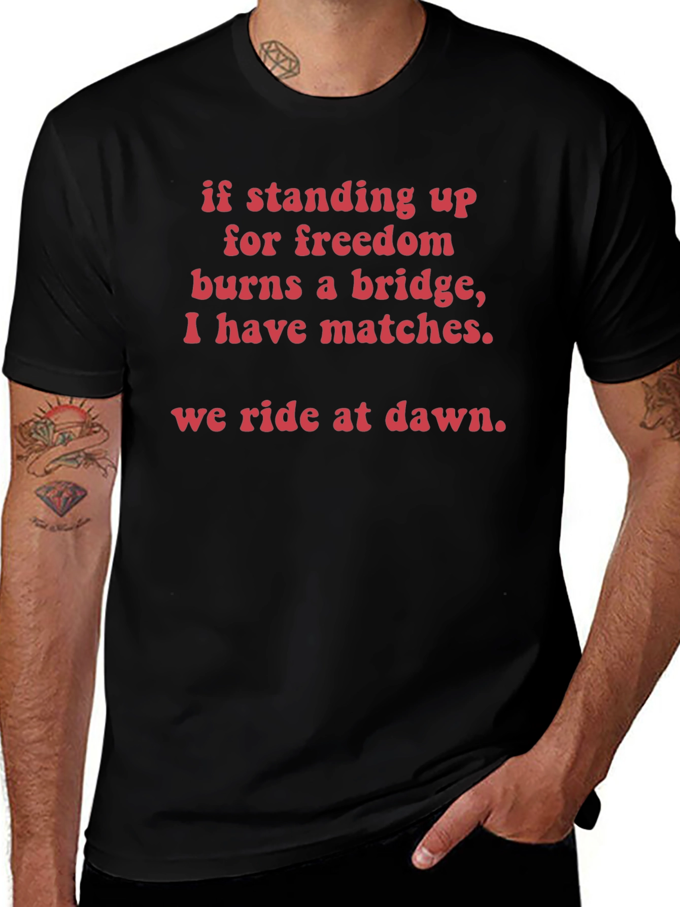 Freedom Fighter T-Shirt - We Ride at Dawn