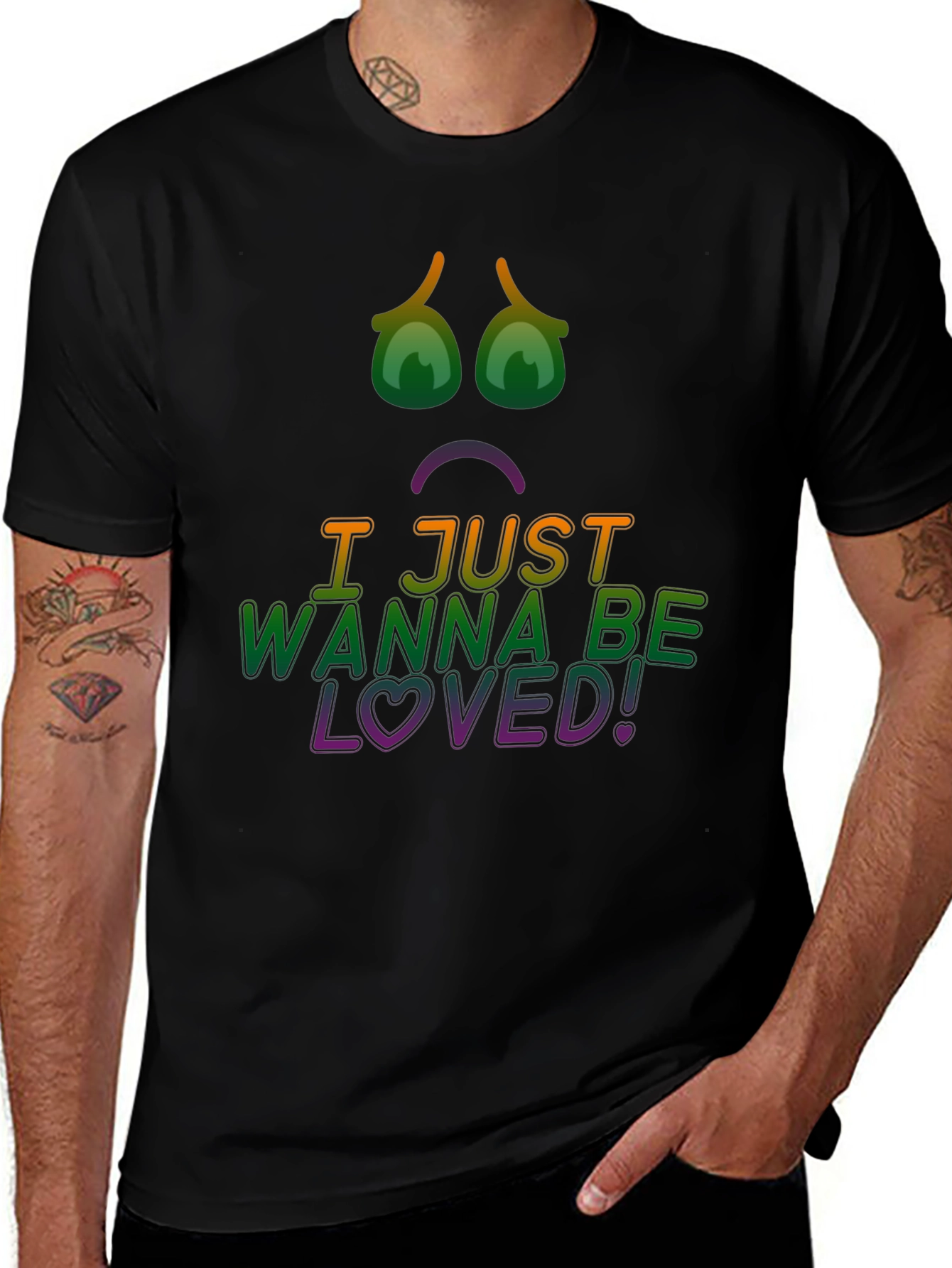 I Just Wanna Be Loved! Graphic Tee