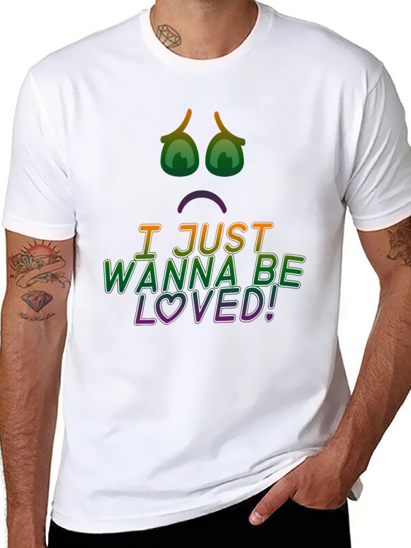 I Just Wanna Be Loved! Graphic Tee