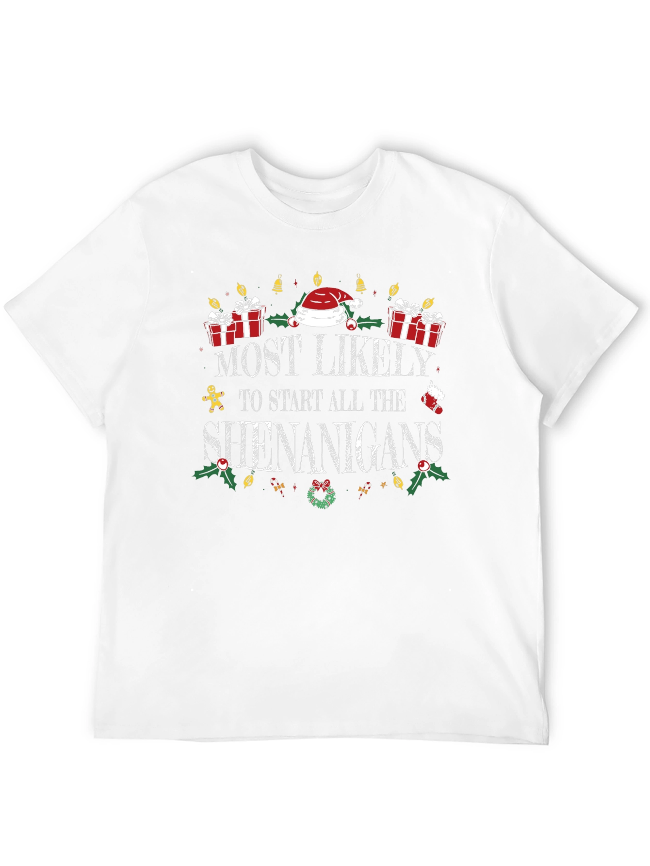 Most Likely to Start Shenanigans Christmas T-Shirt