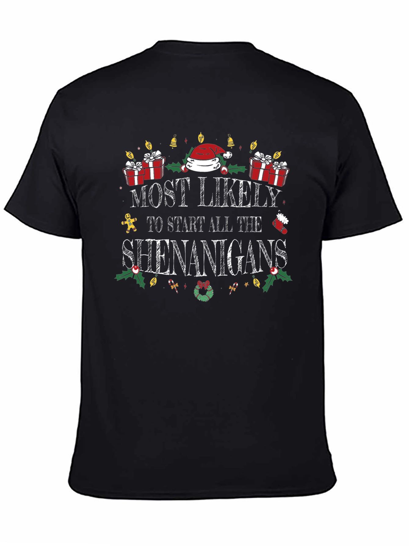 Most Likely to Start Shenanigans Christmas T-Shirt