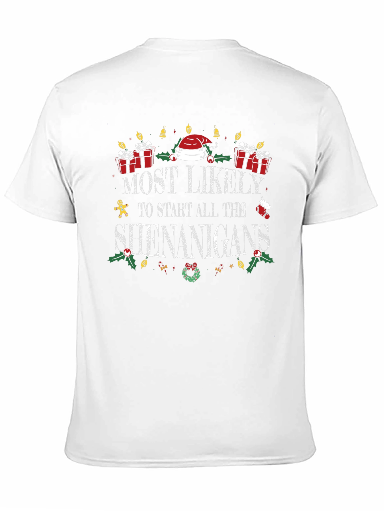Most Likely to Start Shenanigans Christmas T-Shirt