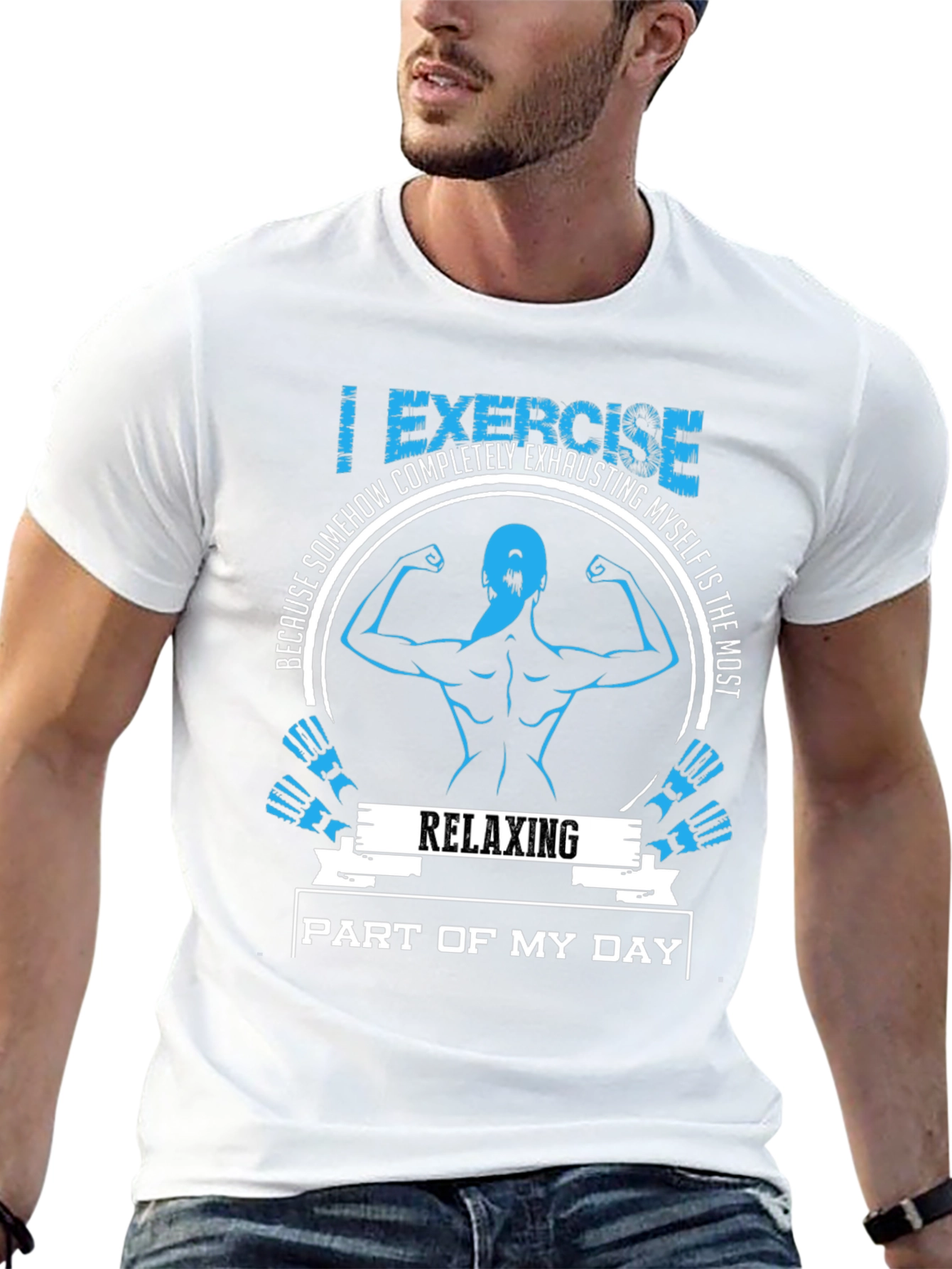 Funny Workout T-Shirt: Relaxing Part of My Day