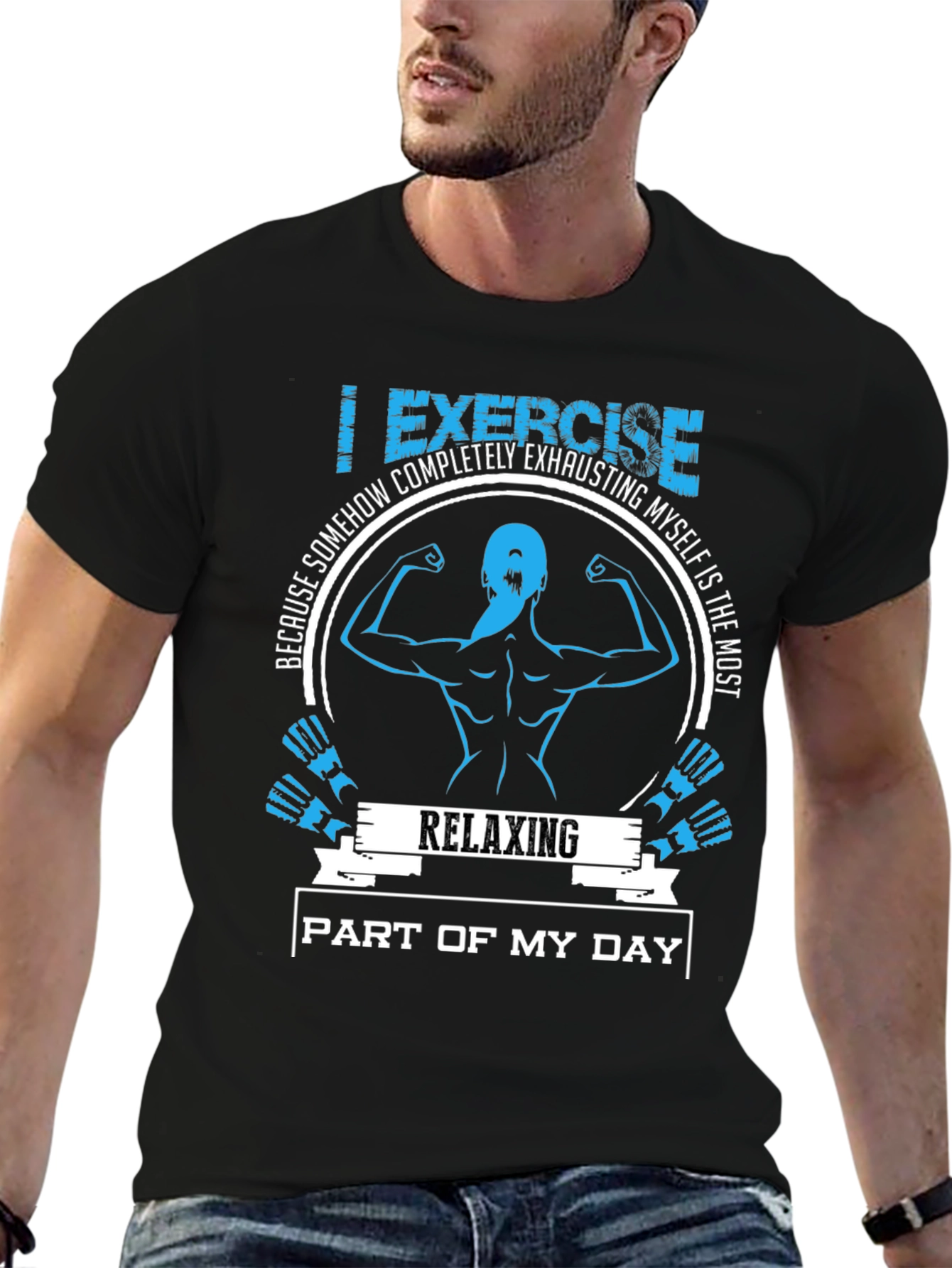 Funny Workout T-Shirt: Relaxing Part of My Day