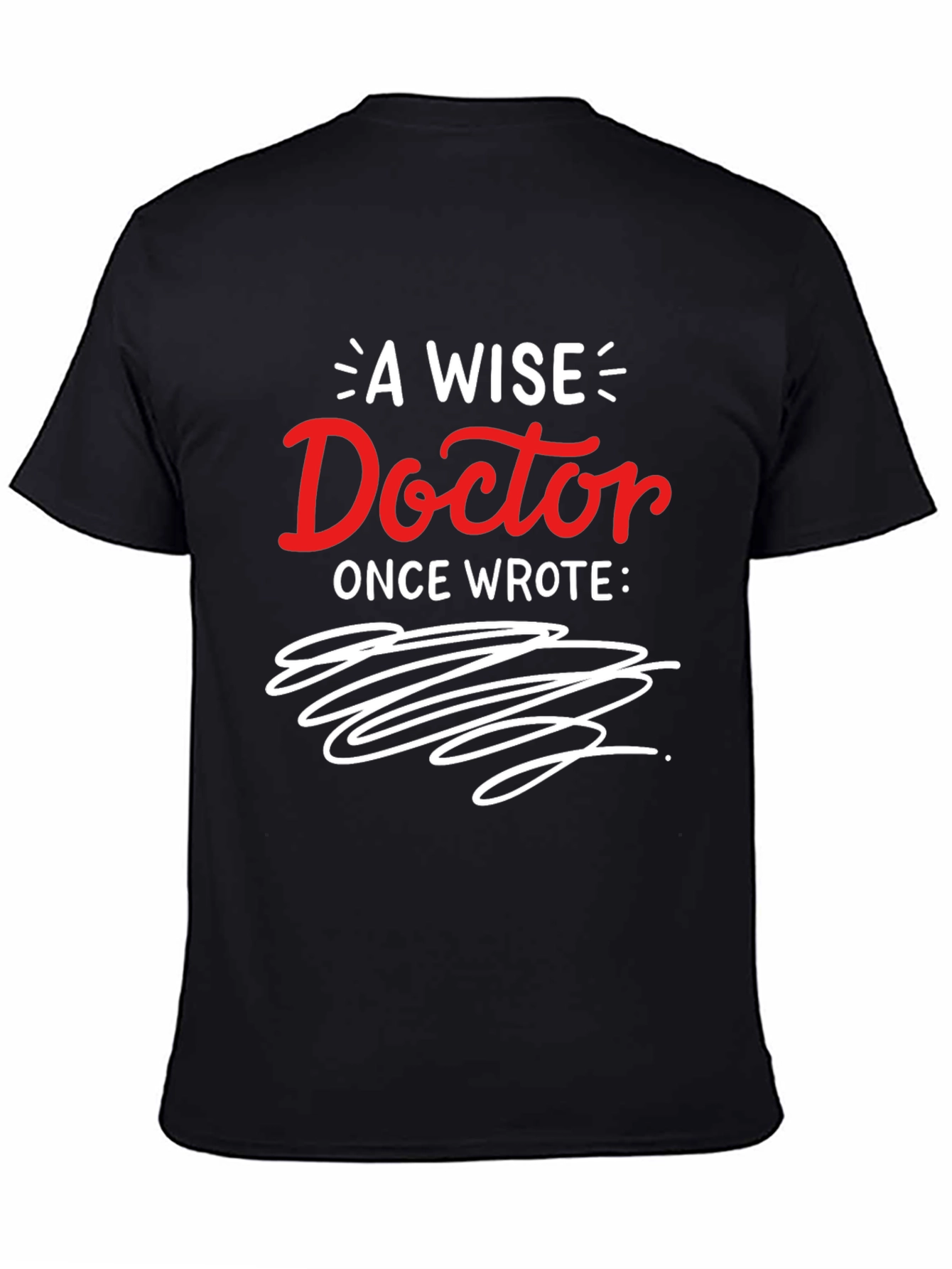 A Wise Doctor Graphic T-Shirt