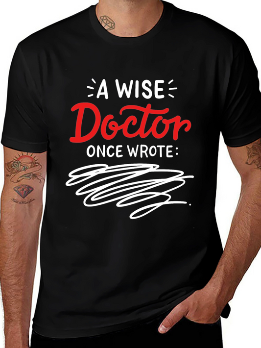 A Wise Doctor Graphic T-Shirt