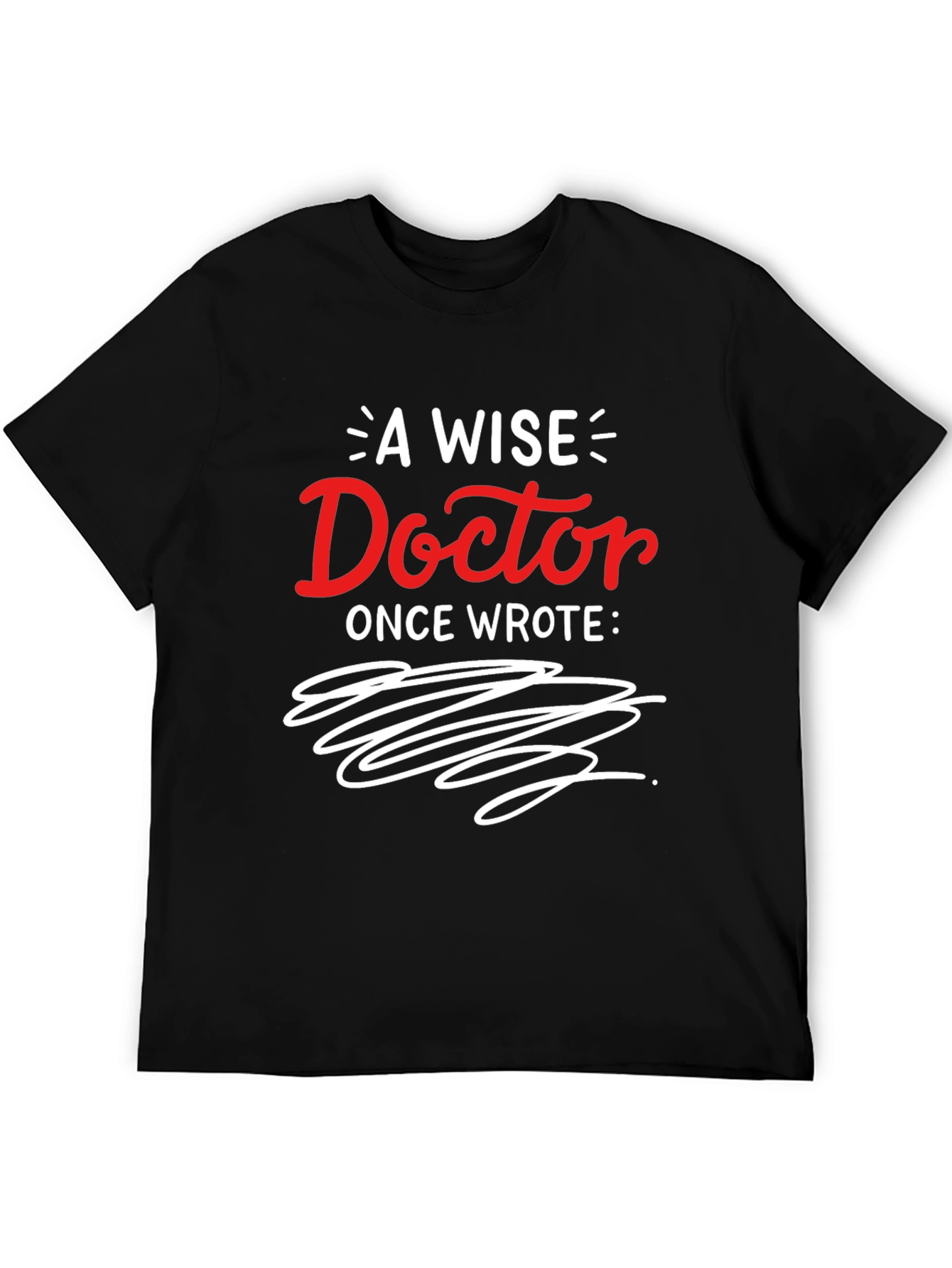 A Wise Doctor Graphic T-Shirt