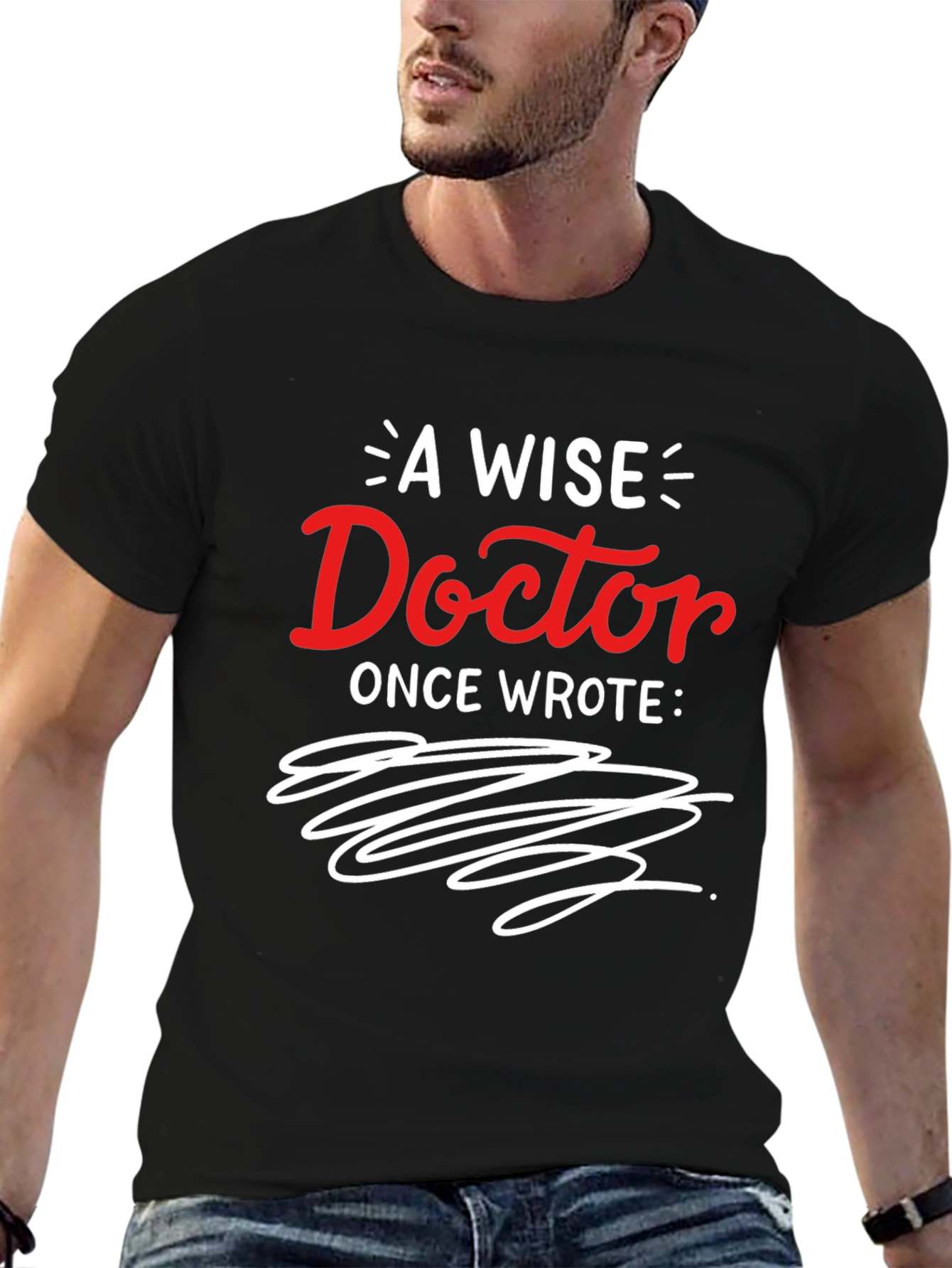 A Wise Doctor Graphic T-Shirt
