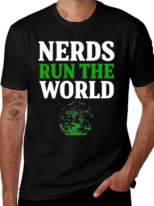 Nerds Run The World T-Shirt - Geeky Graphic Tee
