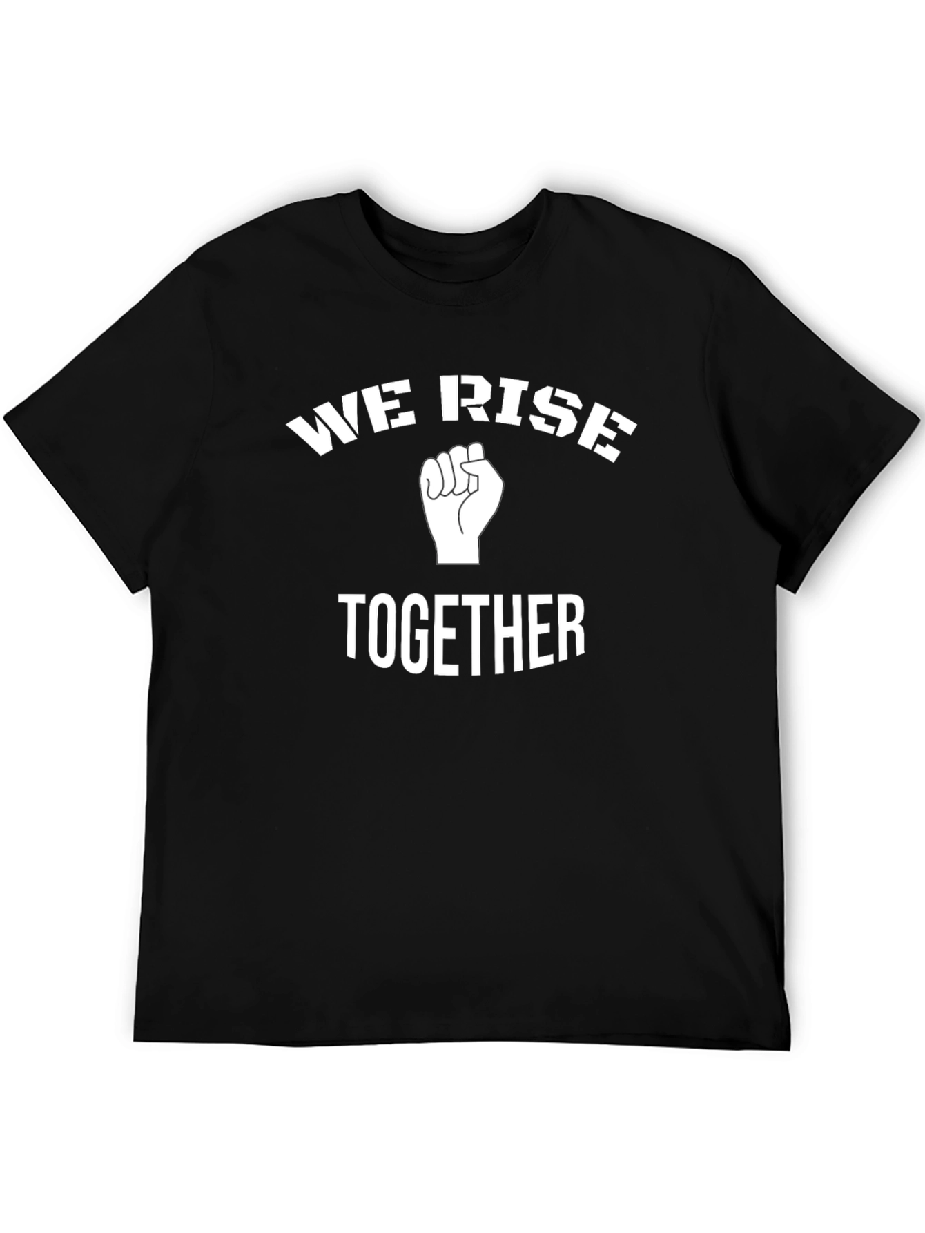 We Rise Together T-Shirt - Black Activist Tee