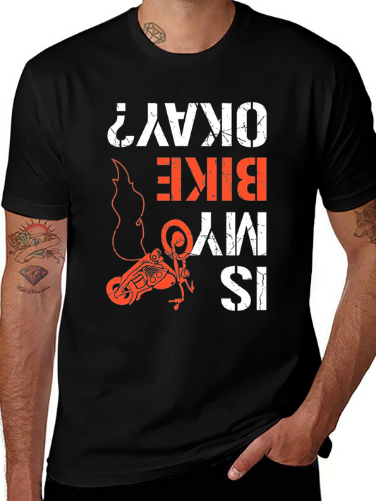 Is My Bike Okay? Graphic Tee - Motorcycle T-Shirt