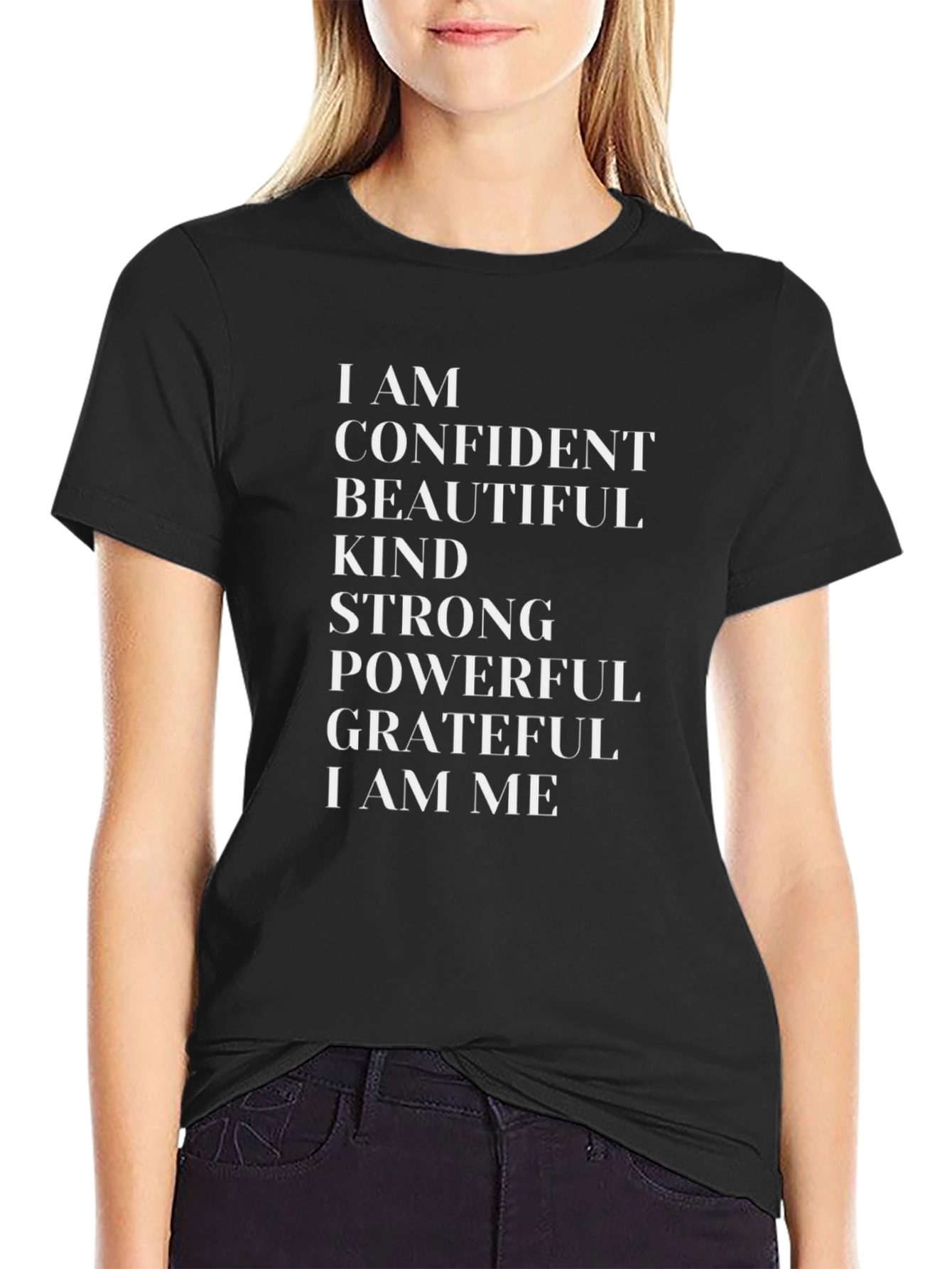 Affirmation T-Shirt: Confident Beautiful Kind Strong Powerful