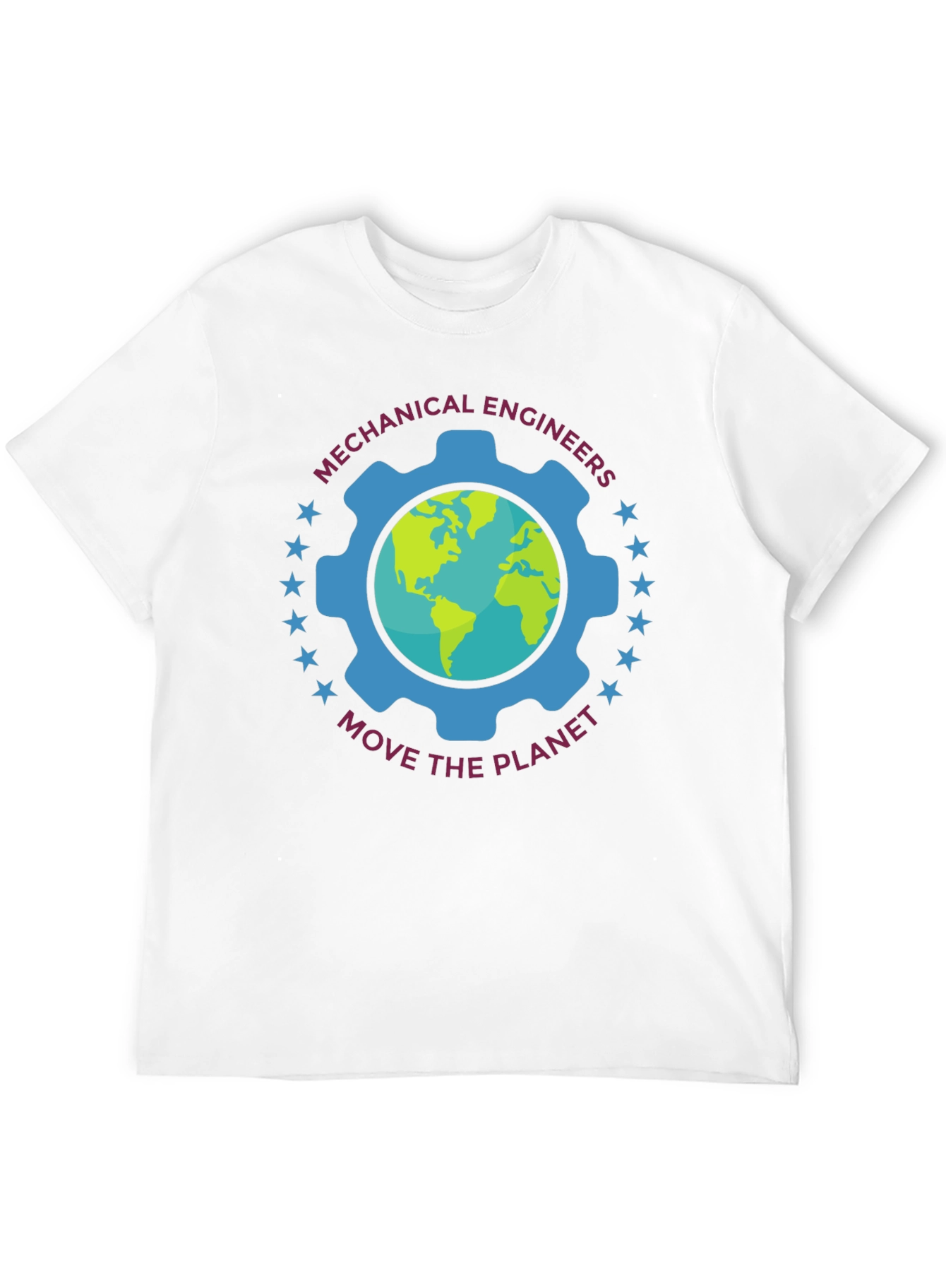 Mechanical Engineers Move The Planet T-Shirt