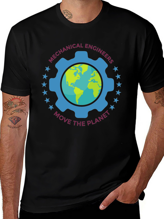 Mechanical Engineers Move The Planet T-Shirt