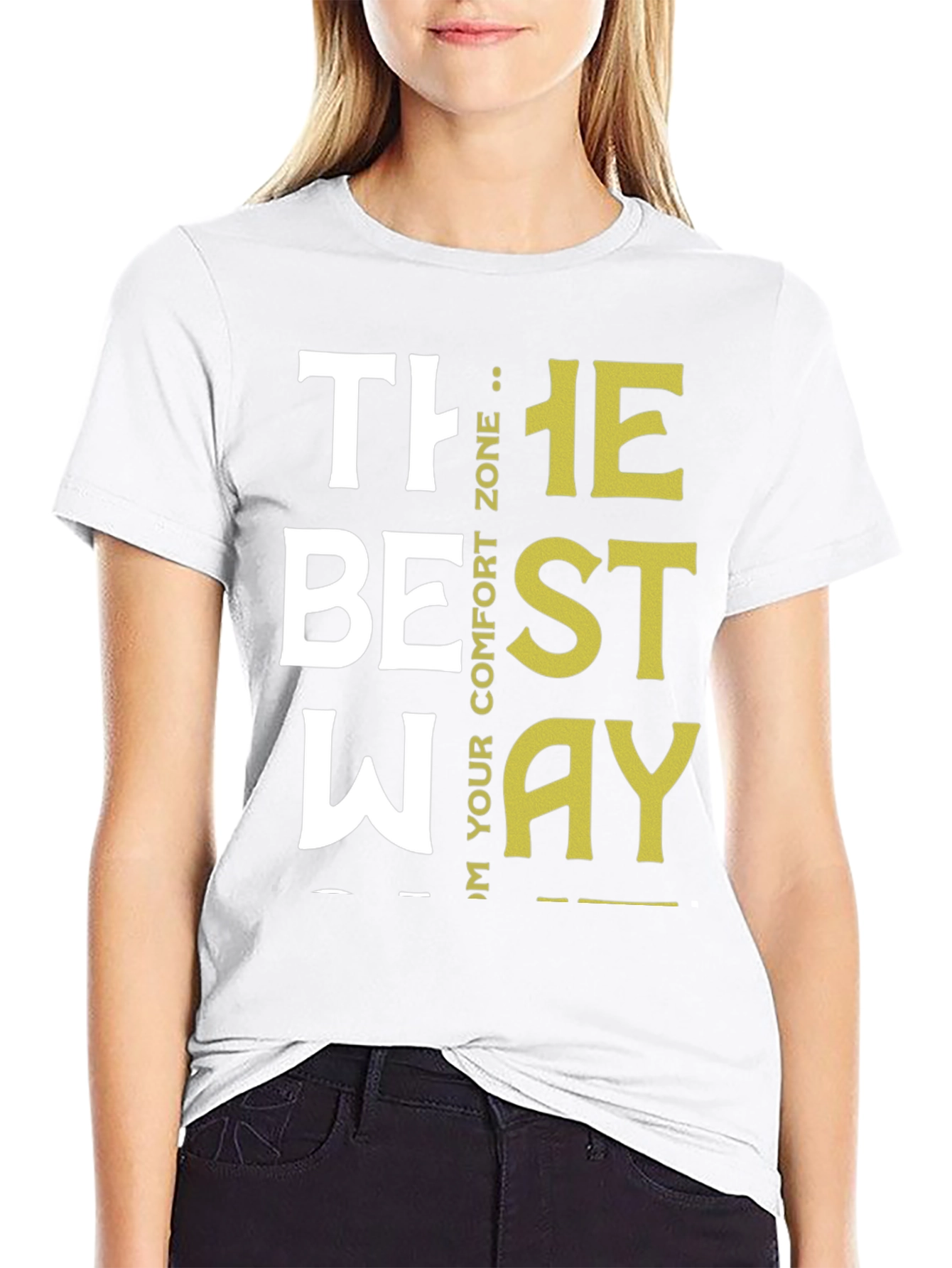 Motivational The Best Way Graphic Tee