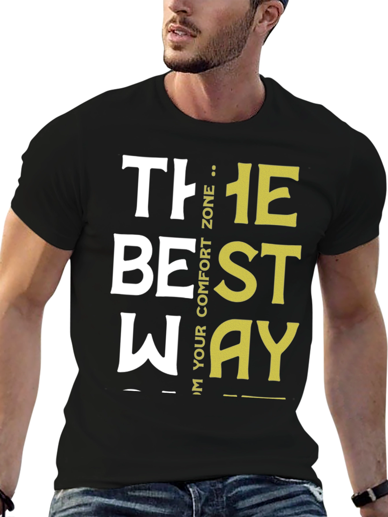 Motivational The Best Way Graphic Tee