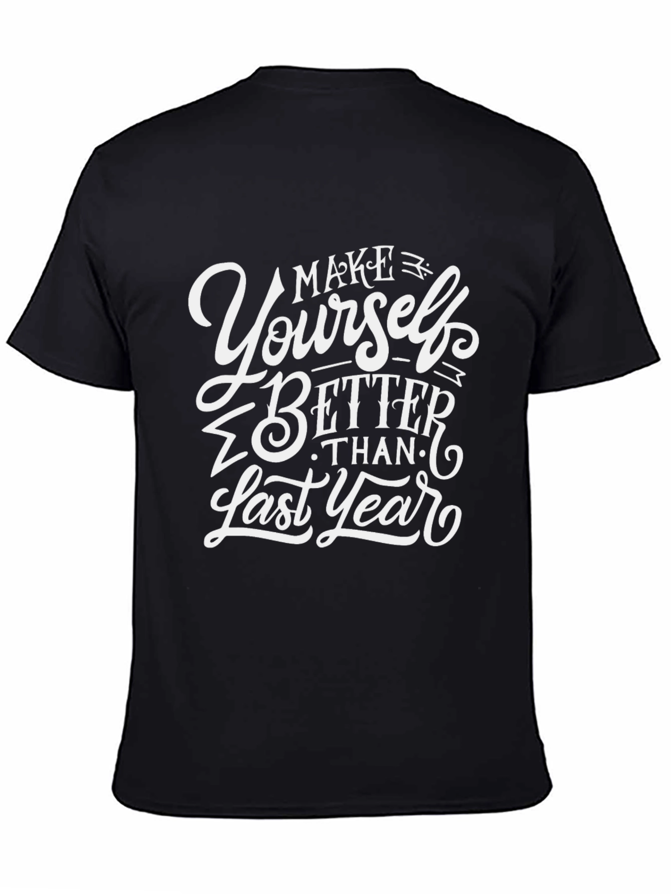 Make Yourself Better T-Shirt