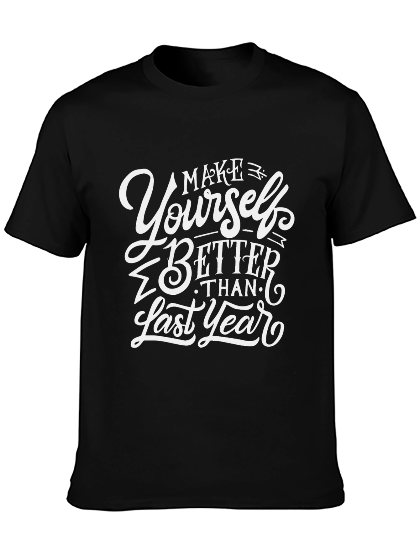 Make Yourself Better T-Shirt