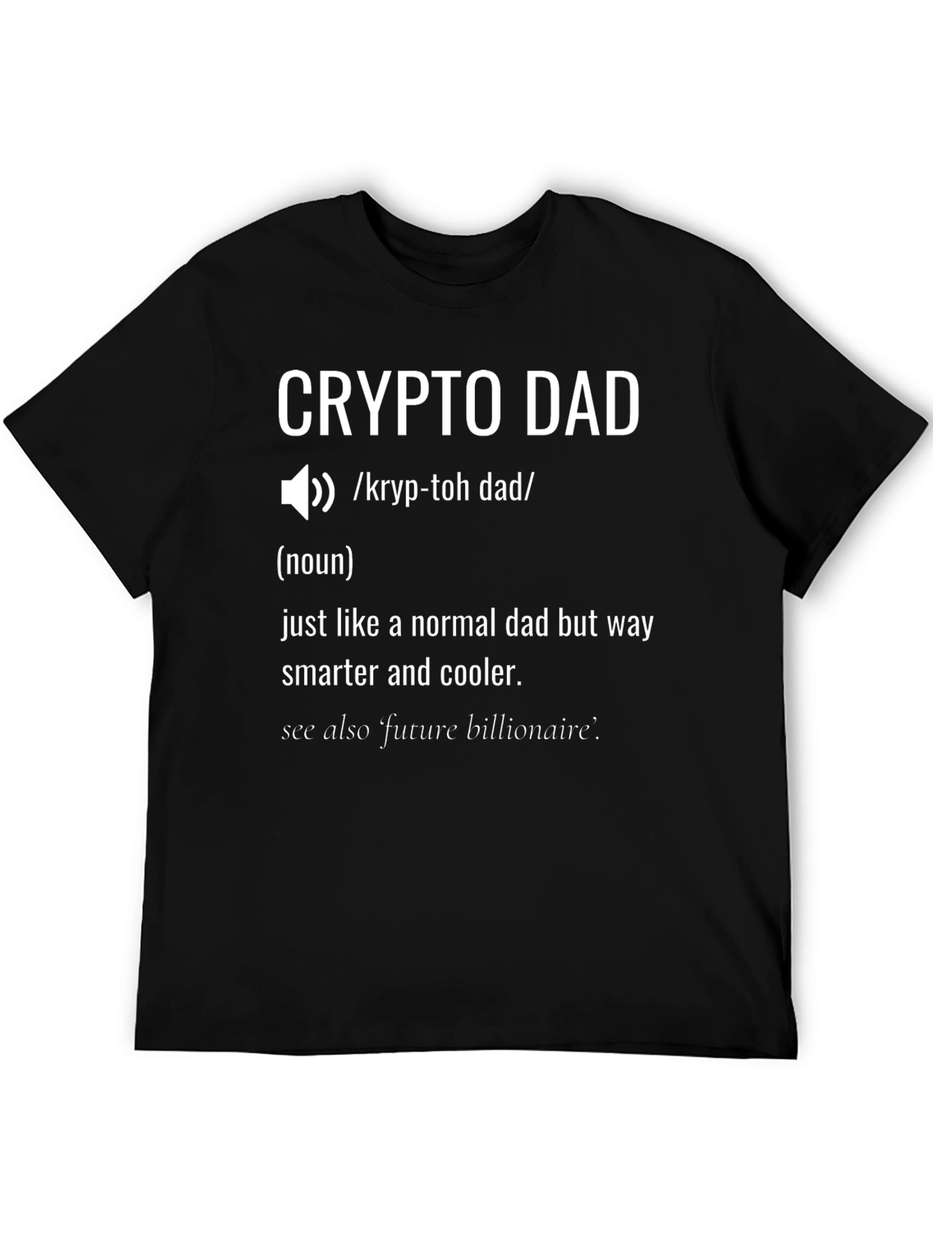 Crypto Dad T-Shirt - Definition Funny Fathers Day Gift