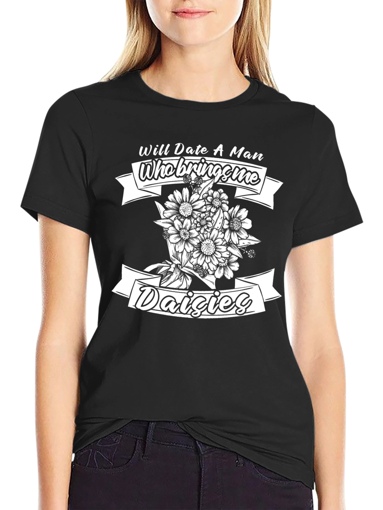 Will Date for Daisies T-Shirt